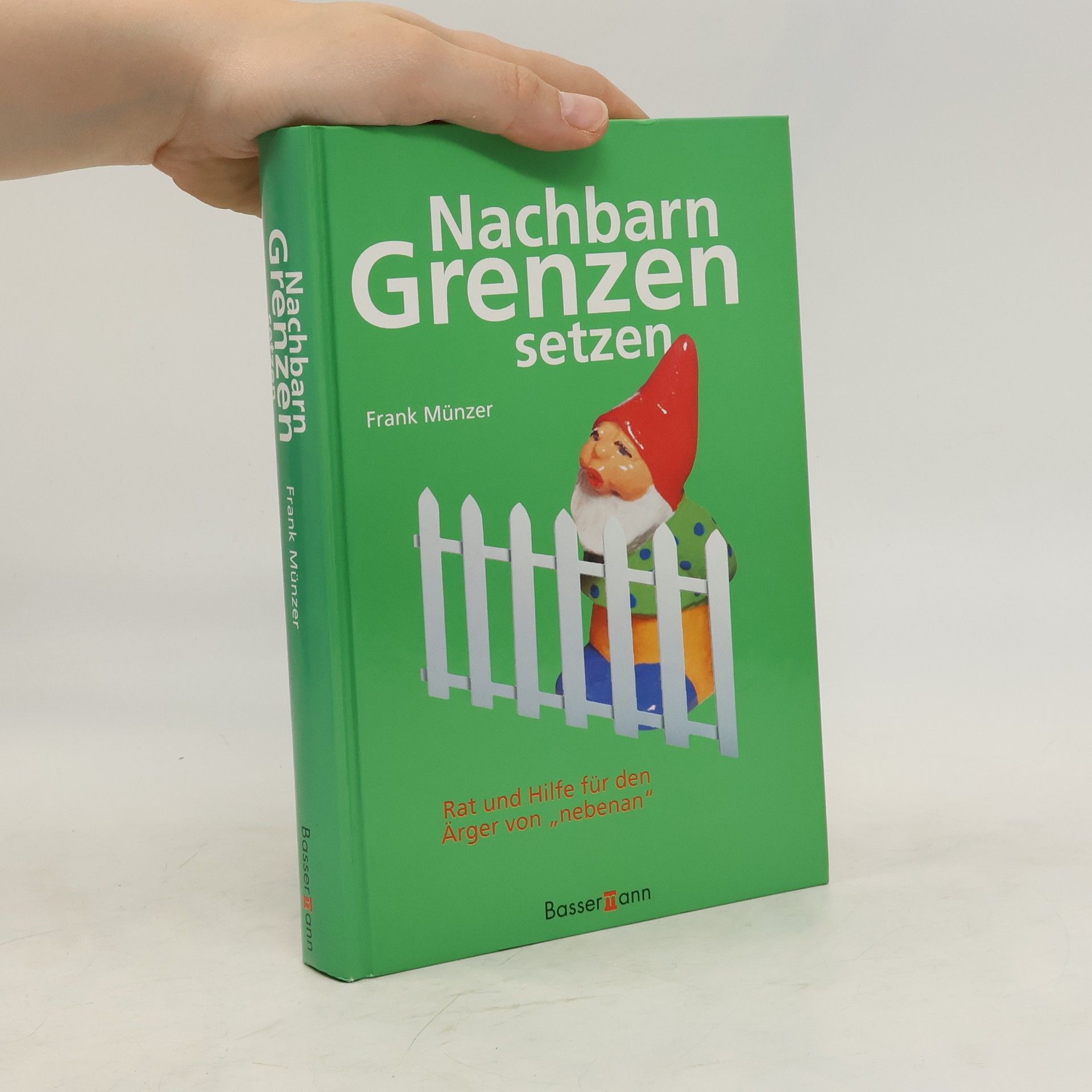 Frank Münzer Nachbarn Grenzen setzen