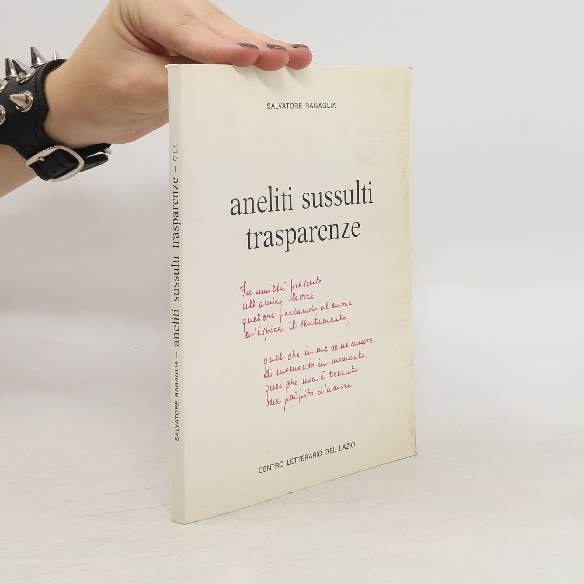 Salvatore Ragaglia Aneliti sussulti trasparenze