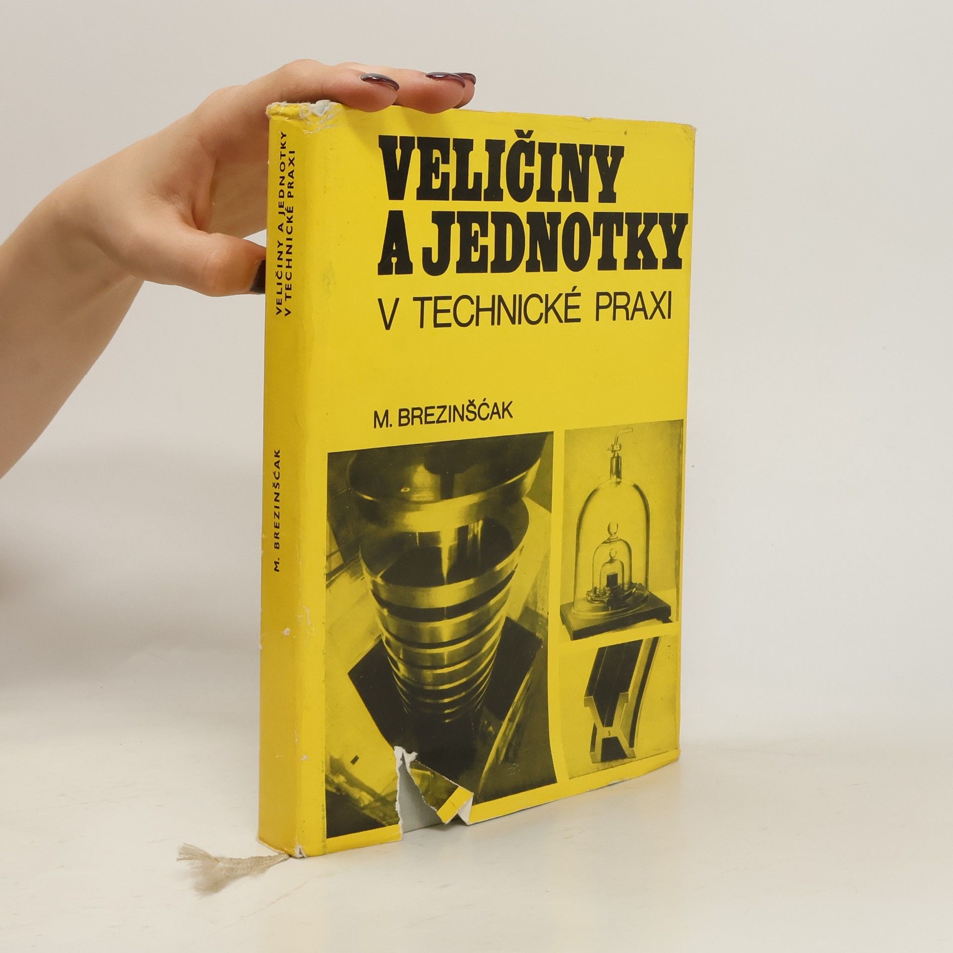 Marian Brezinščak Veličiny a jednotky v technické praxi