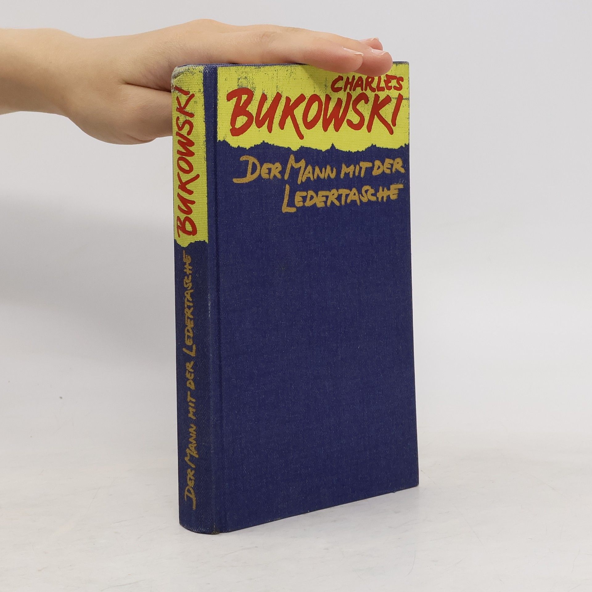 Charles Bukowski Der Mann mit der Ledertasche