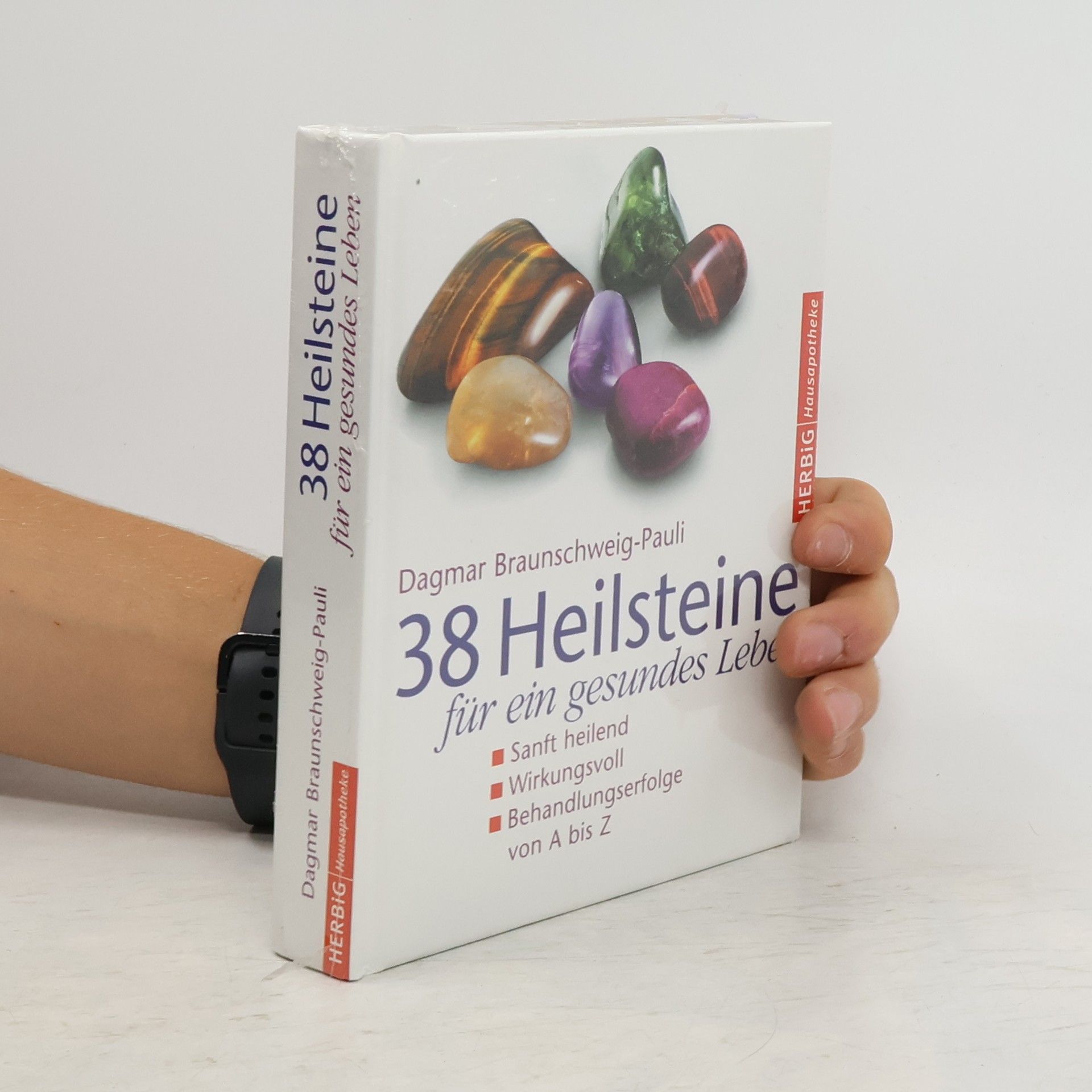 Dagmar Braunschweig Pauli 38 Heilsteine für ein gesundes Leben