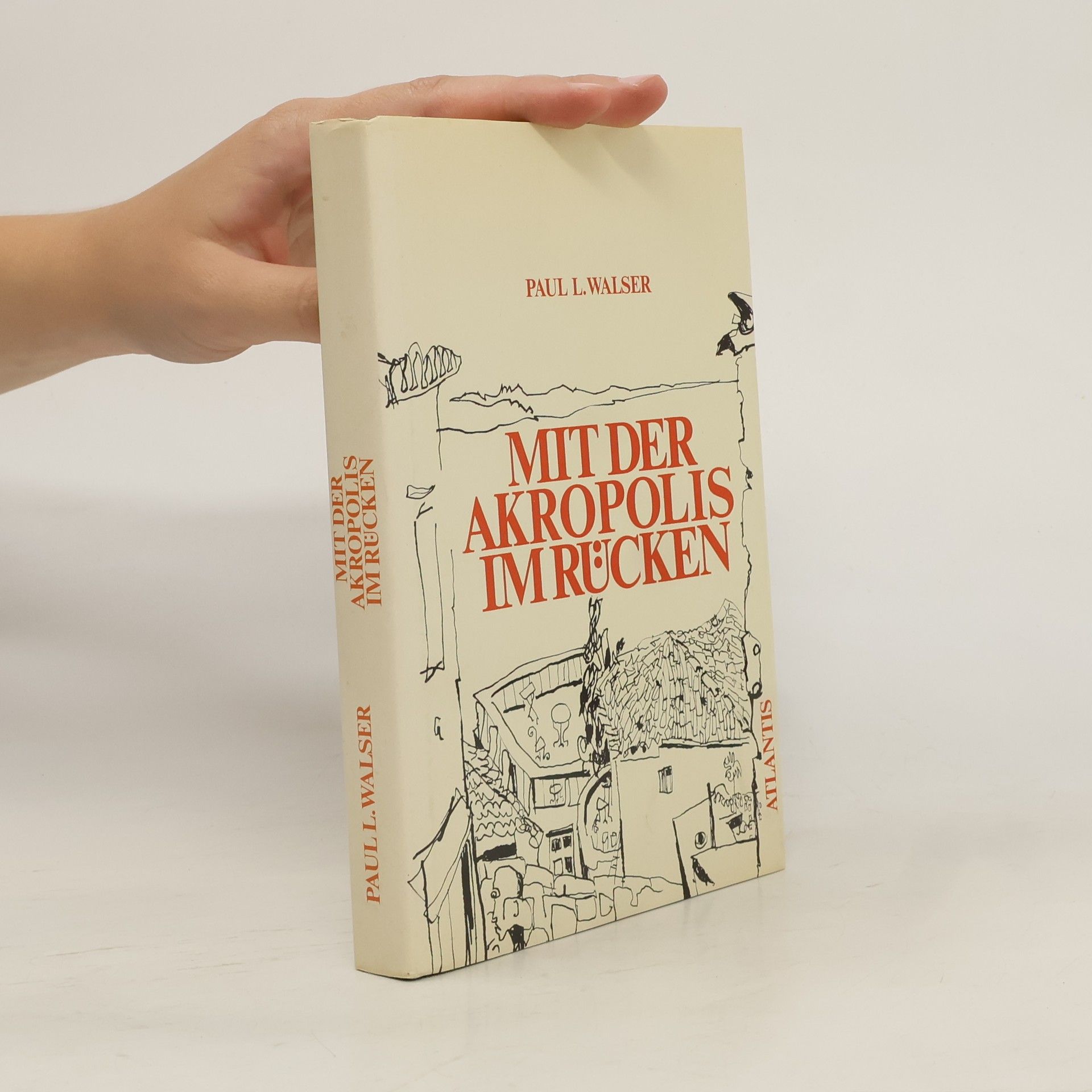 Paul L. Waiser Mit der Akropolis im Rücken