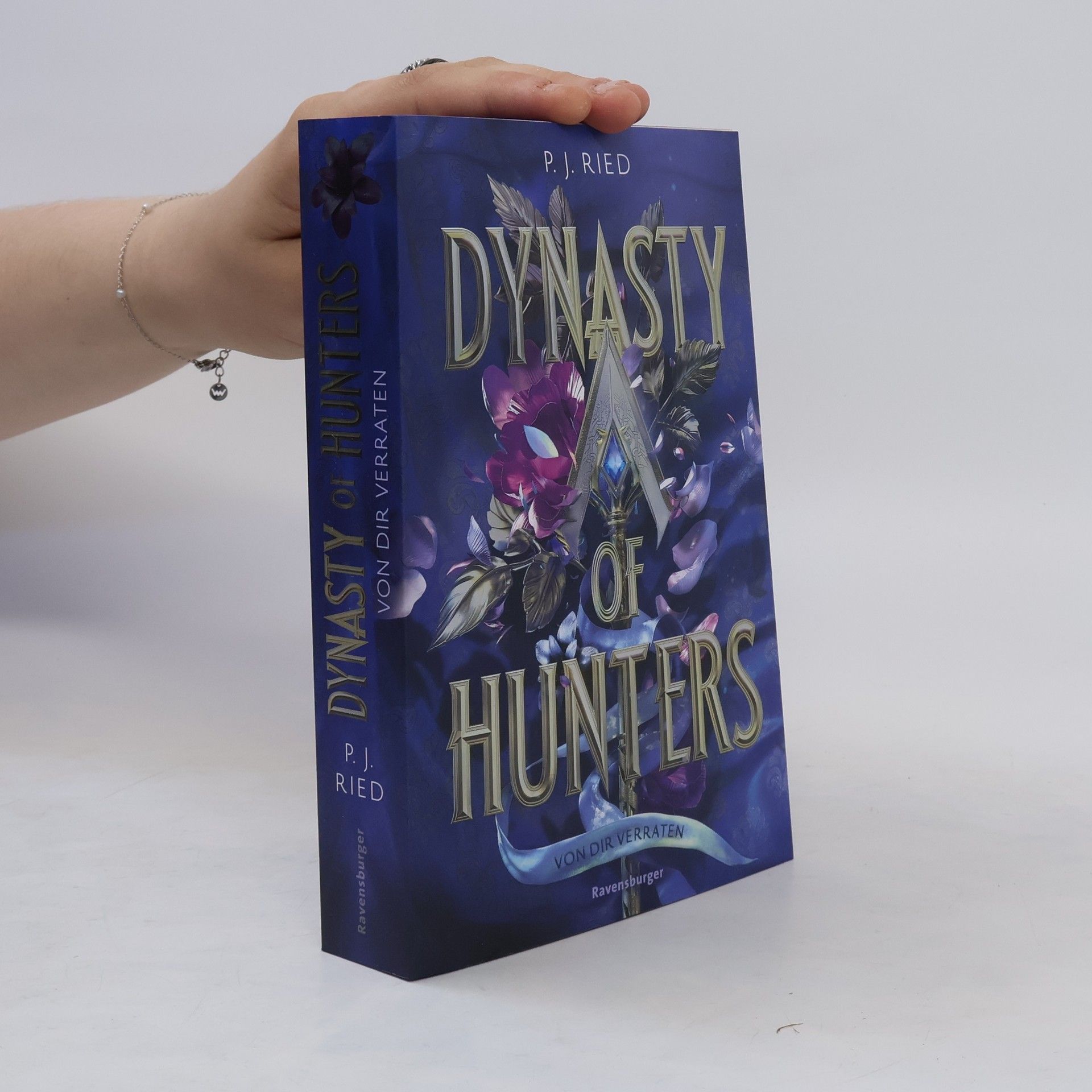 P. J. Ried Dynasty of Hunters, Band 1: Von dir verraten (Atemberaubende, actionreiche New-Adult-Romantasy)