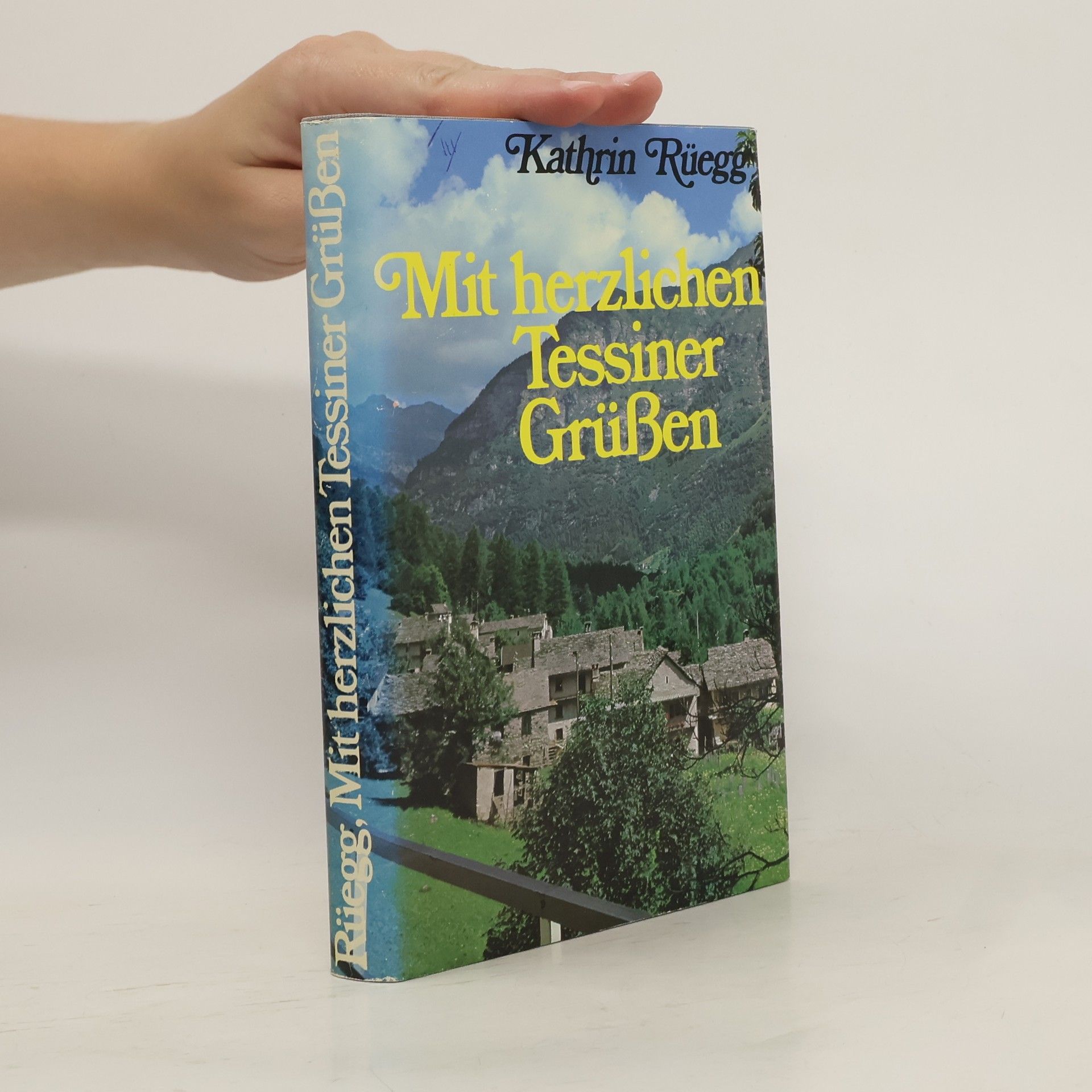 Kathrin Rüegg Mit herzlichen Tessiner Grüßen