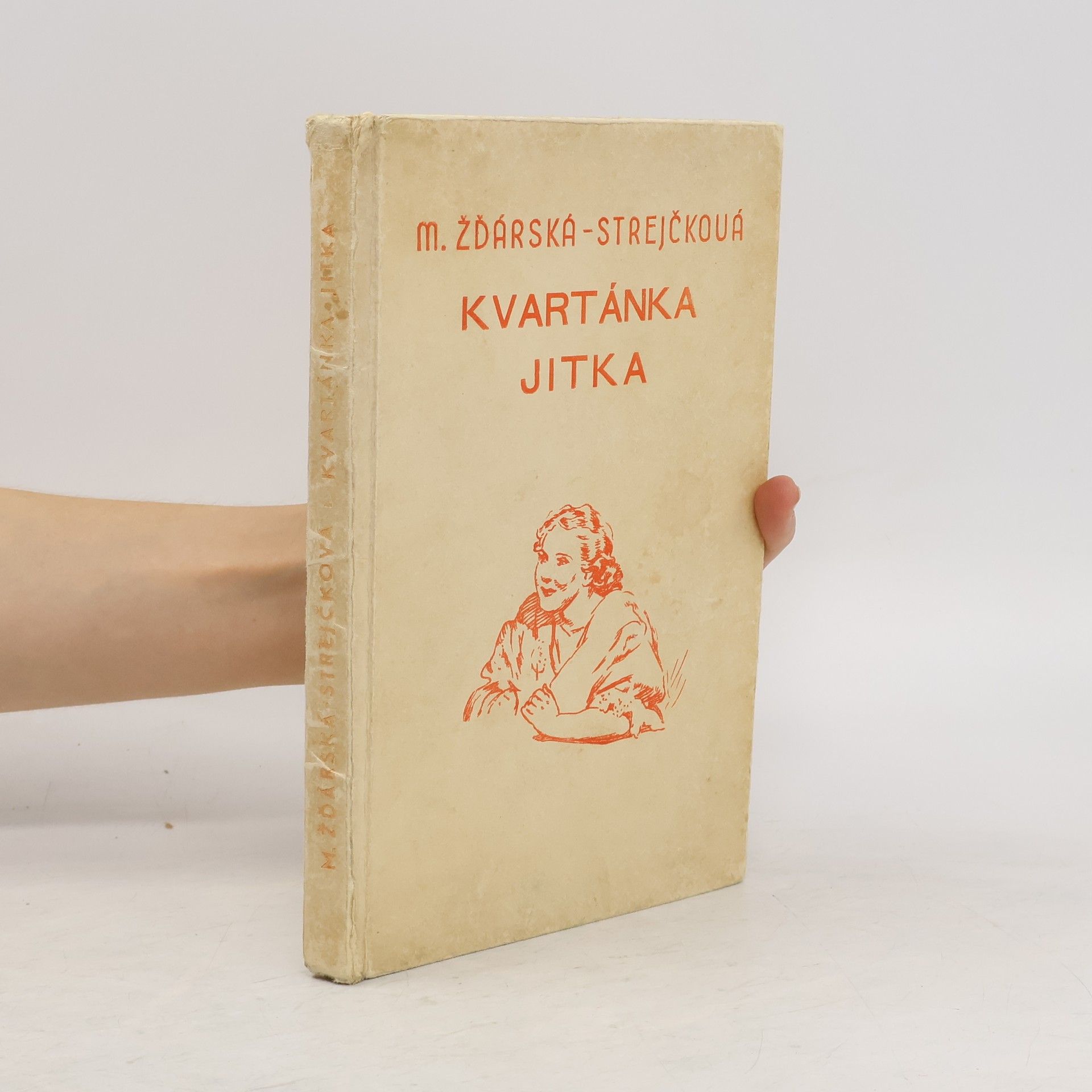 Marie Žďárská Strejčková Kvartánka Jitka