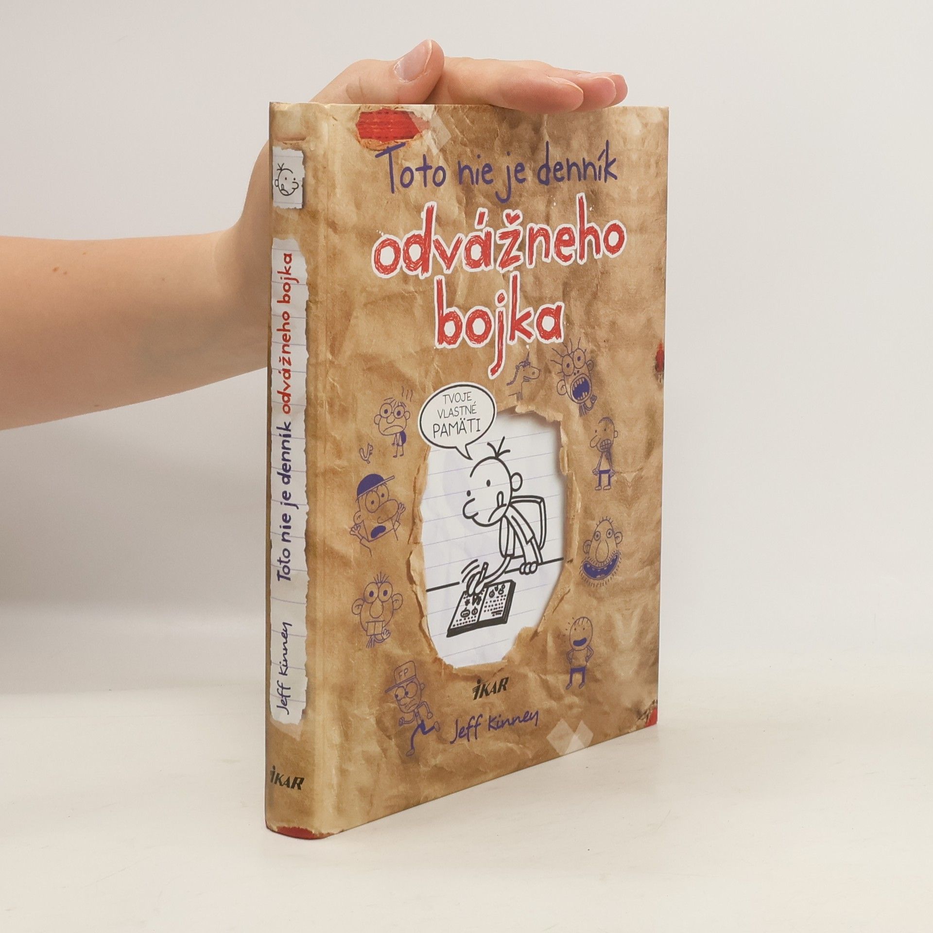 Jeff Kinney Toto nie je denník odvážneho bojka. Tvoje vlastné pamäti