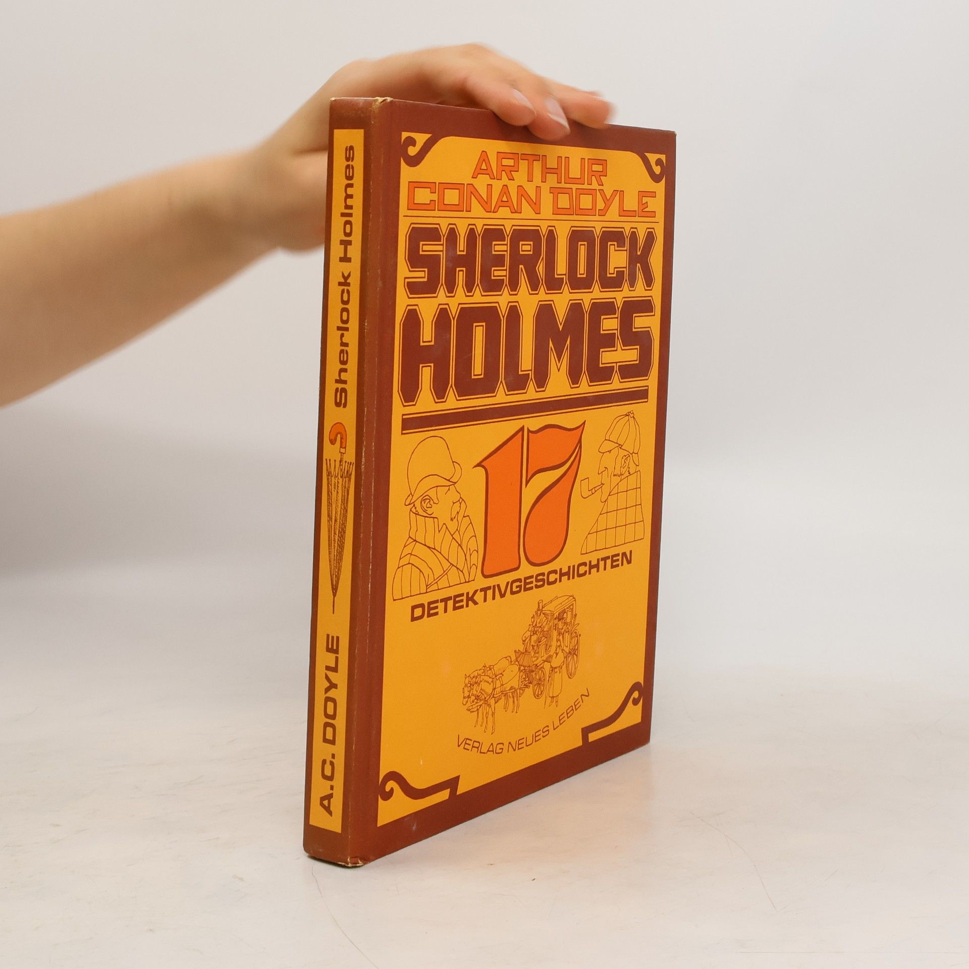 Arthur Conan Doyle Sherlock Holmes. 17 Detektivgeschichten