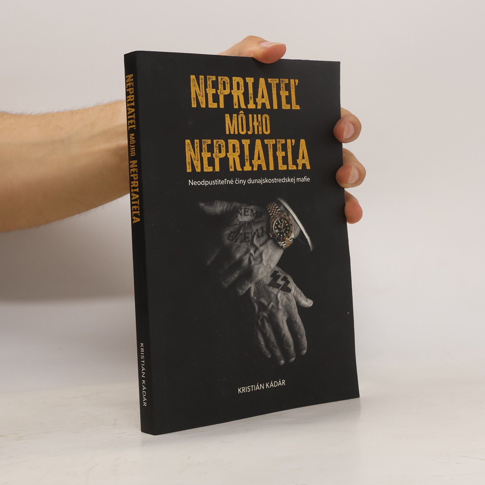 Kristián Kádár Nepriateľ mójho nepriateľa