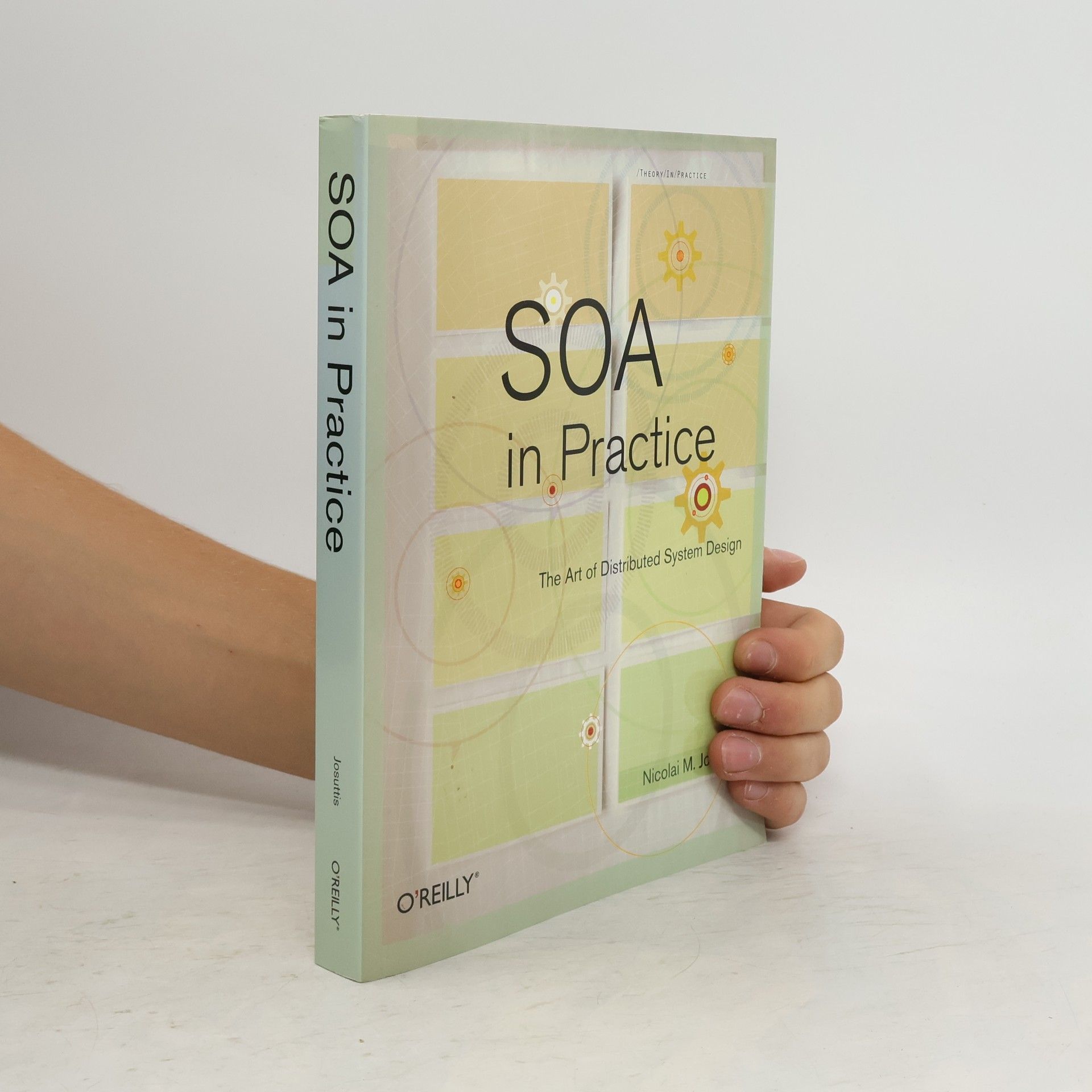 Nicolai M. Josuttis SOA in practice