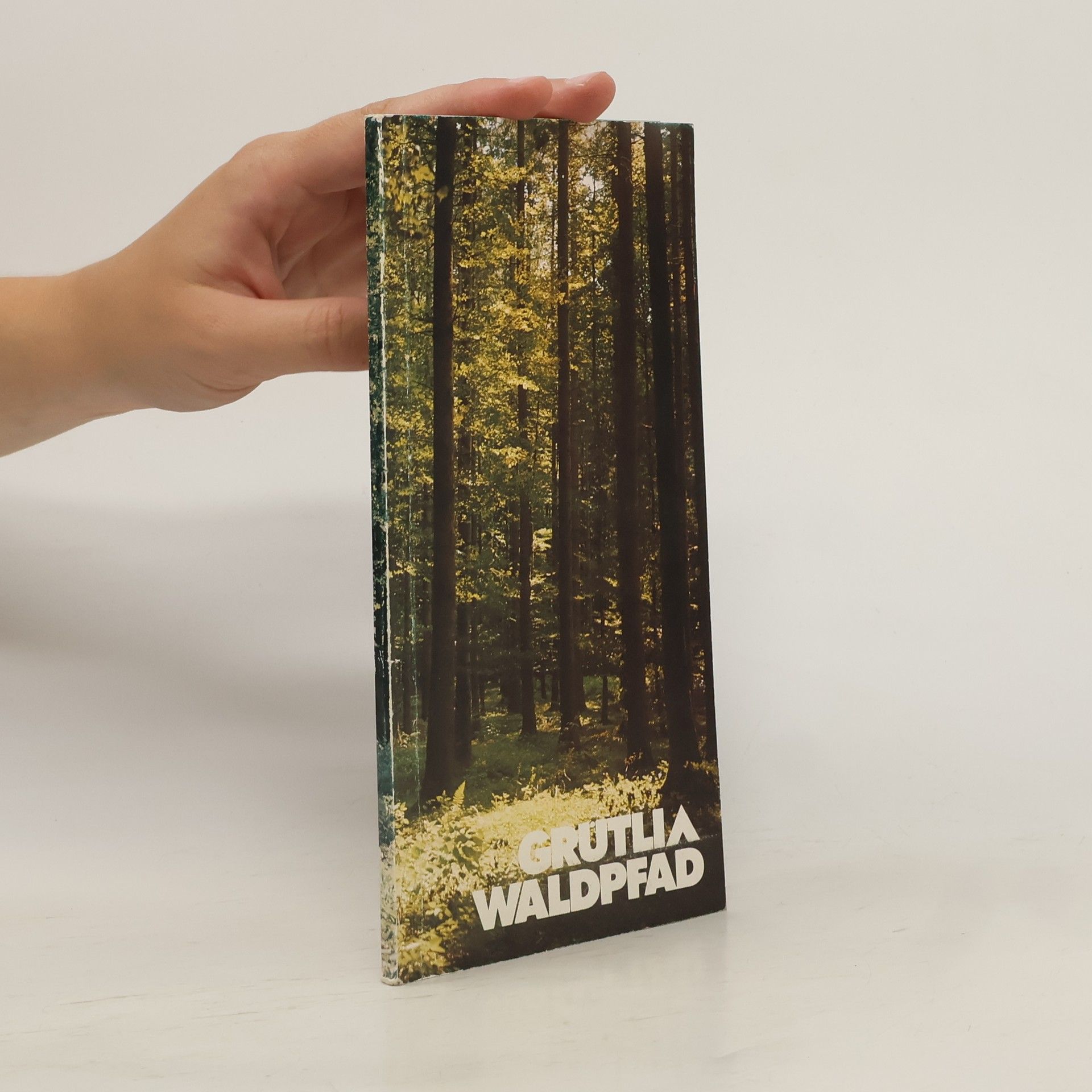 Collectif d'auteurs Grutlia Waldpfad