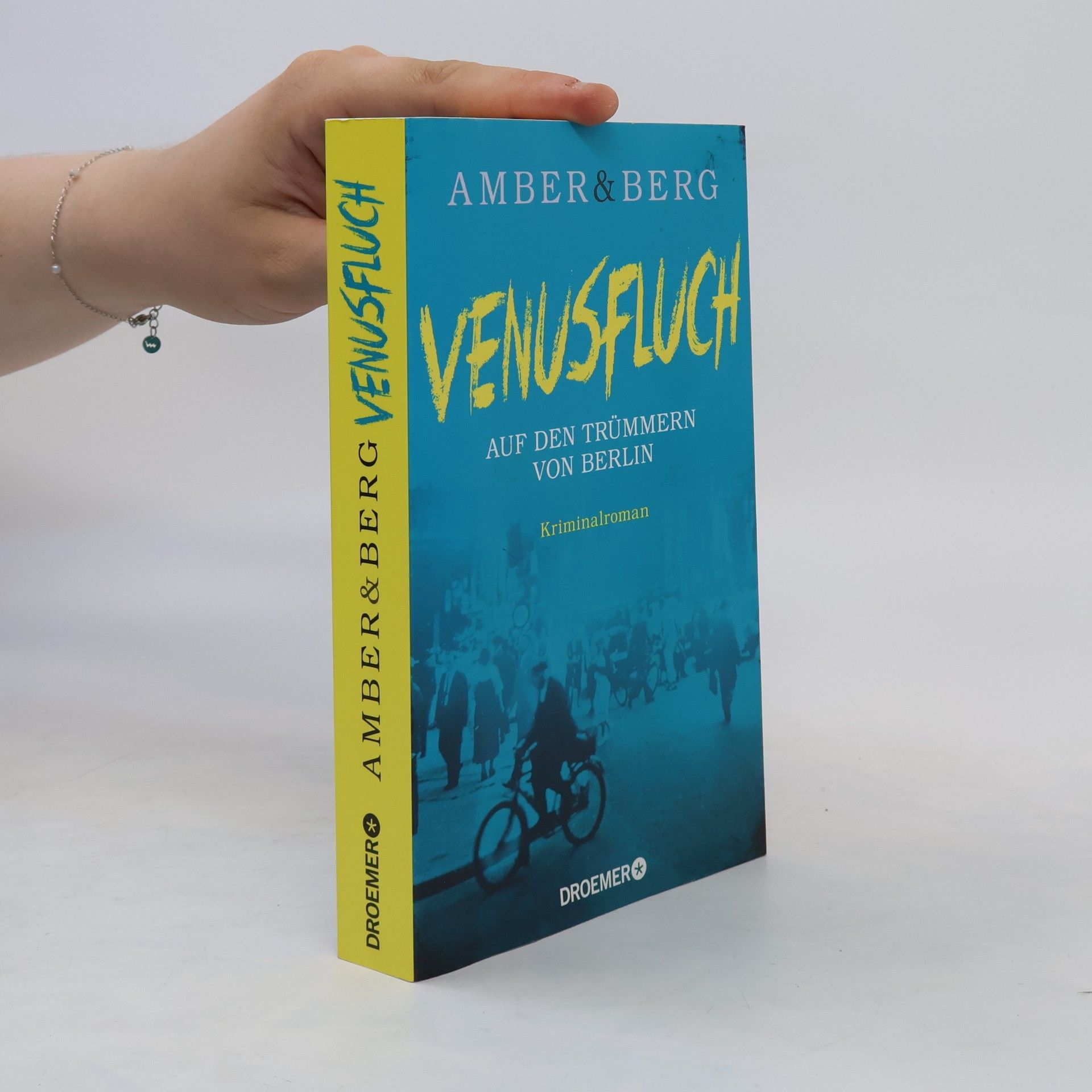 Liv Amber Venusfluch. Auf den Trümmern von Berlin