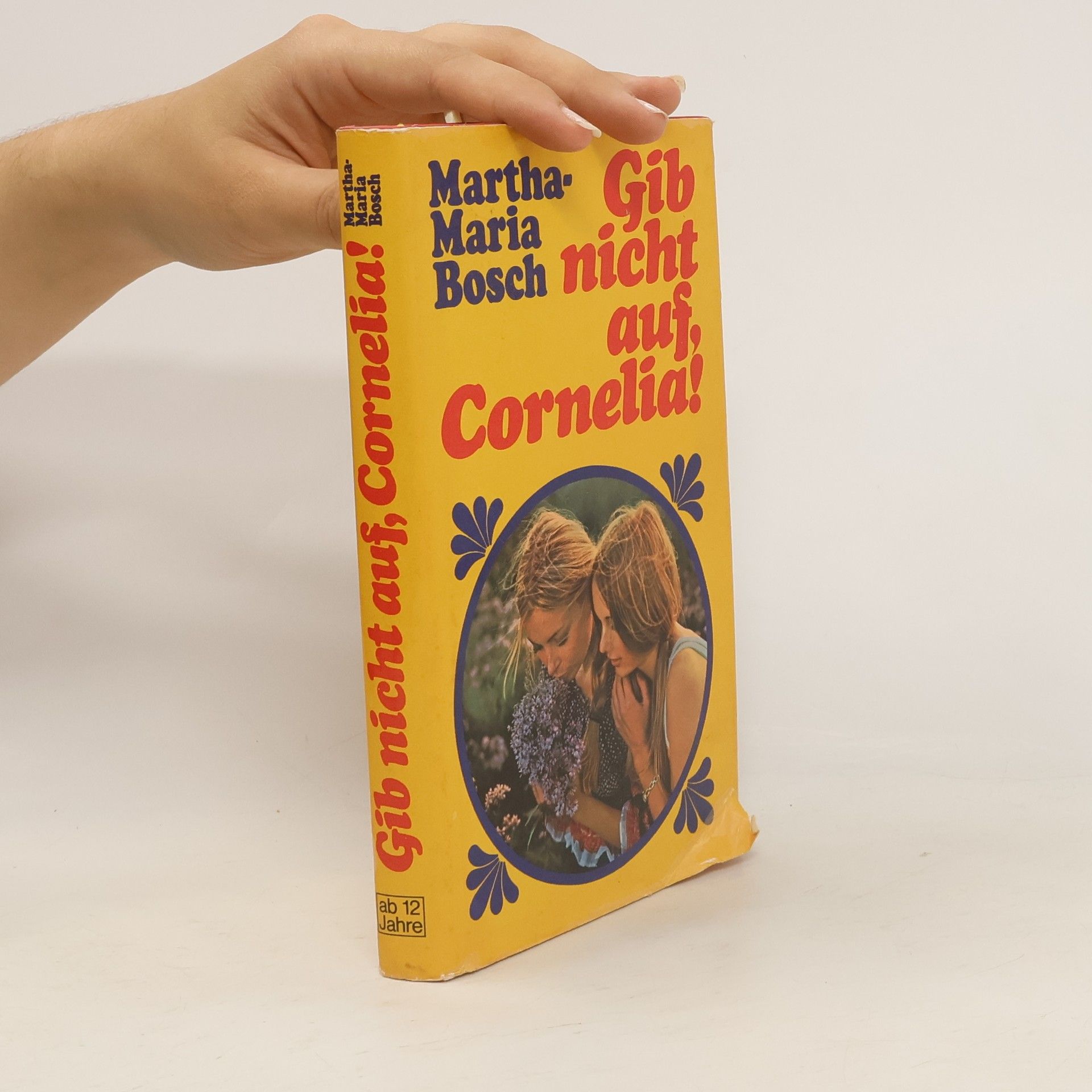 Martha-Maria Bosch Gib nicht auf, Cornelia!