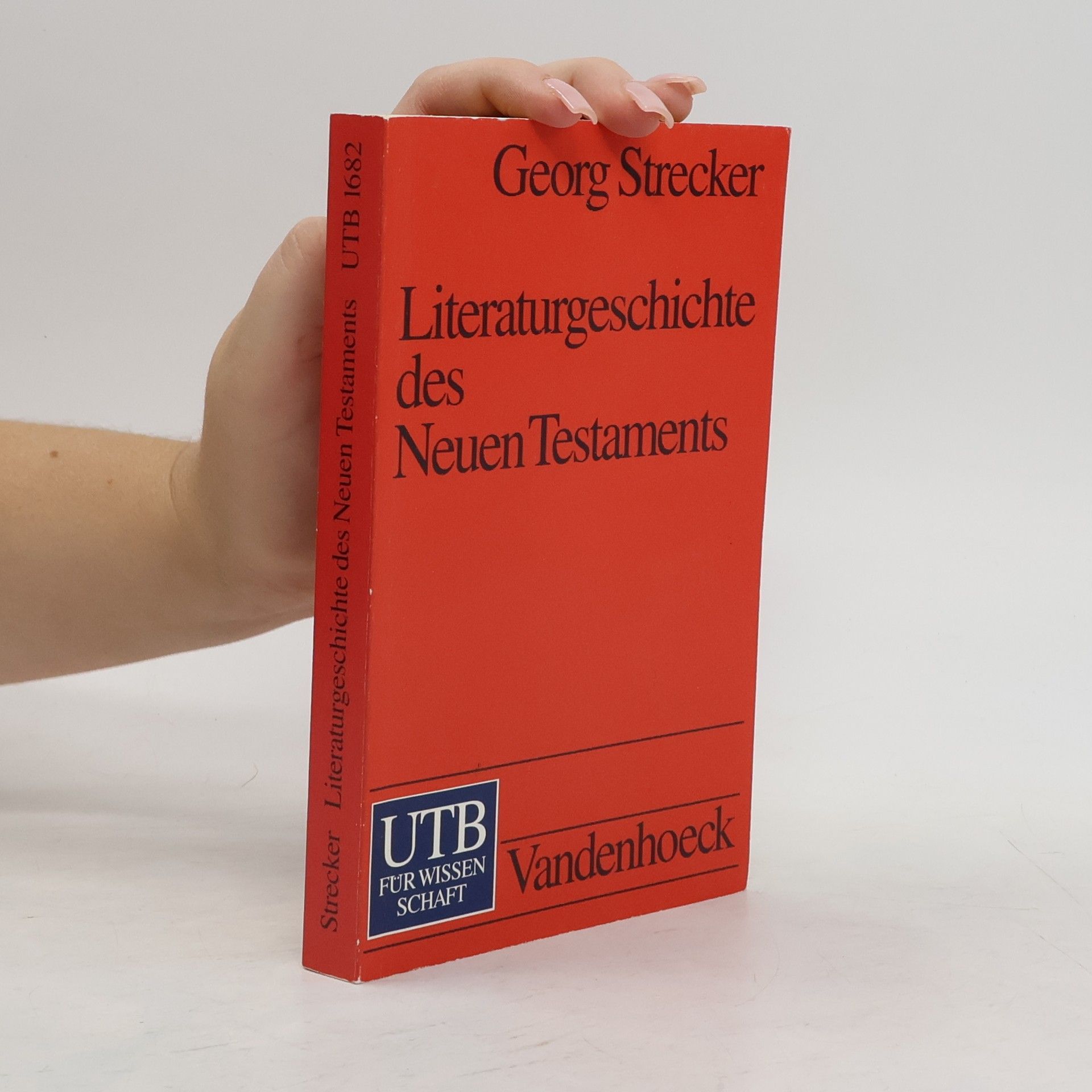 Georg Strecker Literaturgeschichte des Neuen Testaments