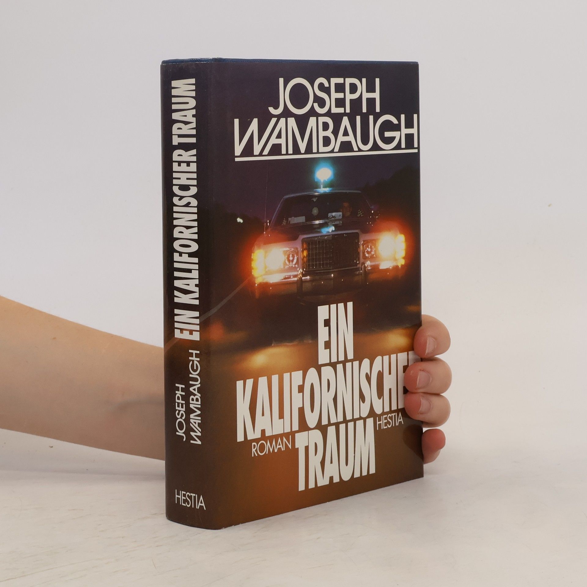 Joseph Wambaugh Ein kalifornischer Traum