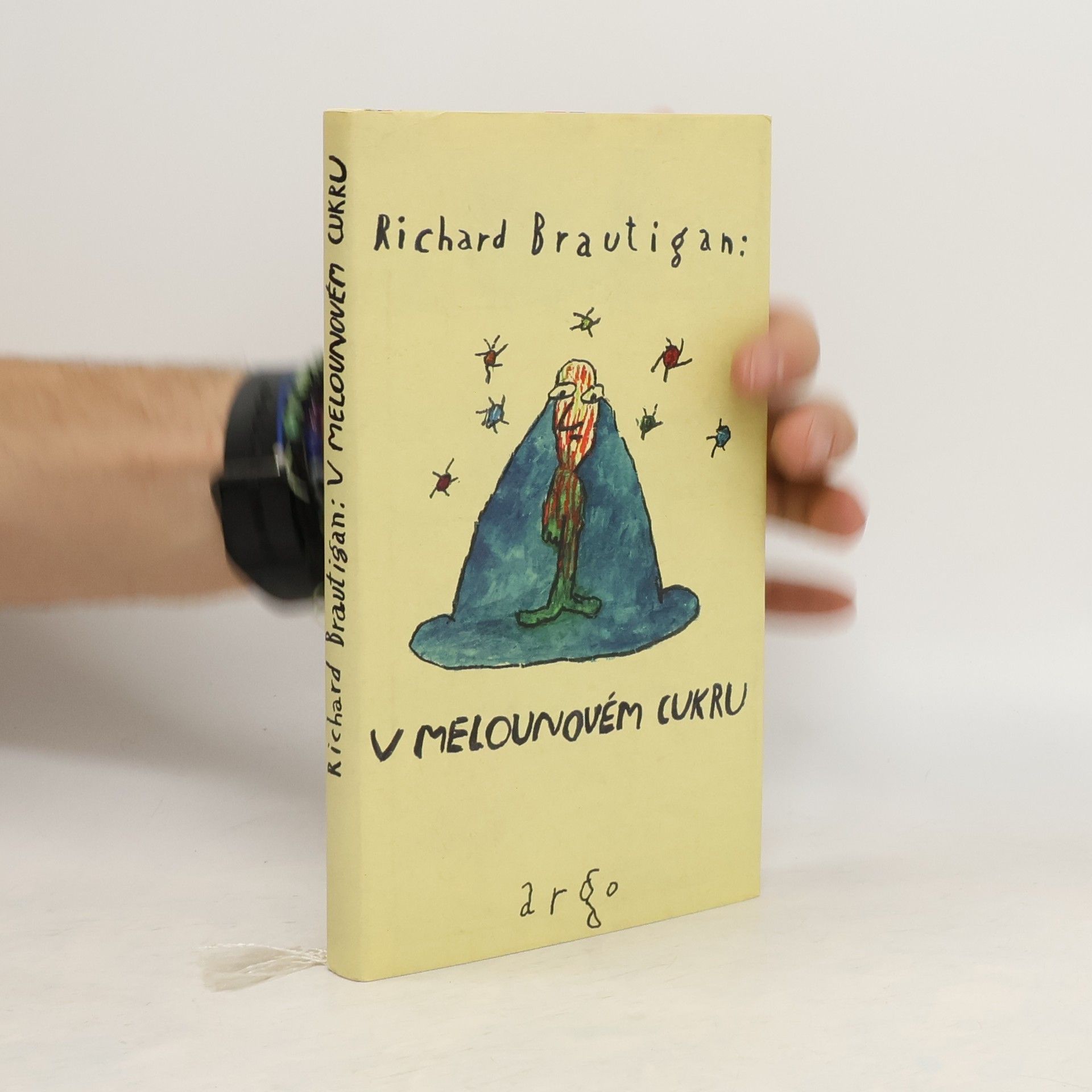 Richard Brautigan V melounovém cukru