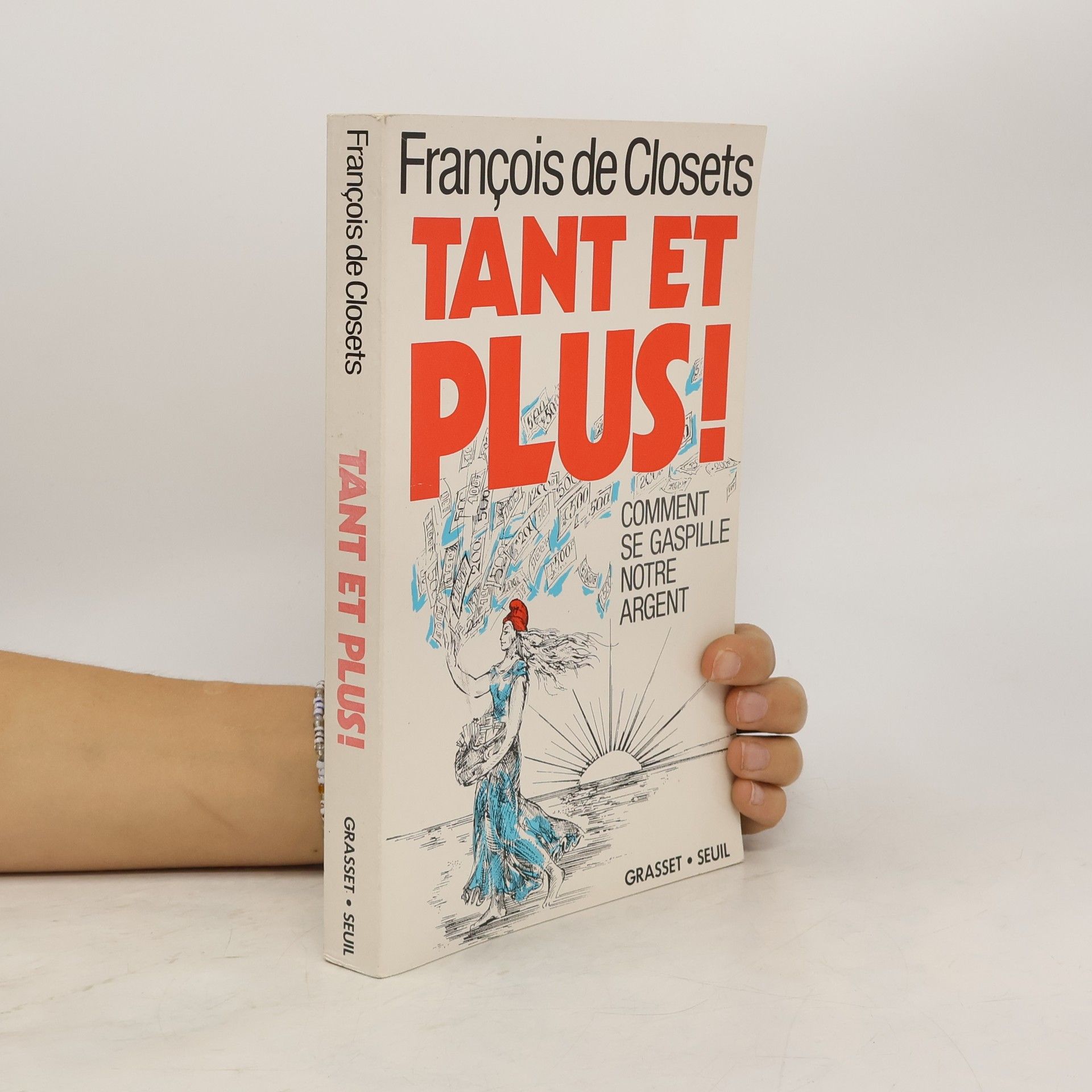 François de Closets Tant et plus!