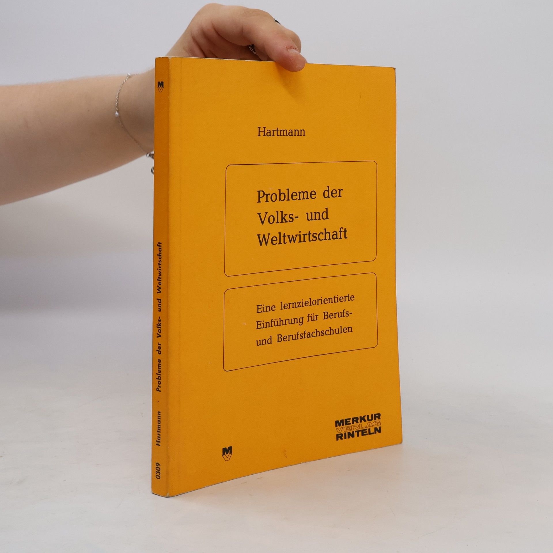 Gernot B. Hartmann Probleme der Volks- und Weltwirtschaft