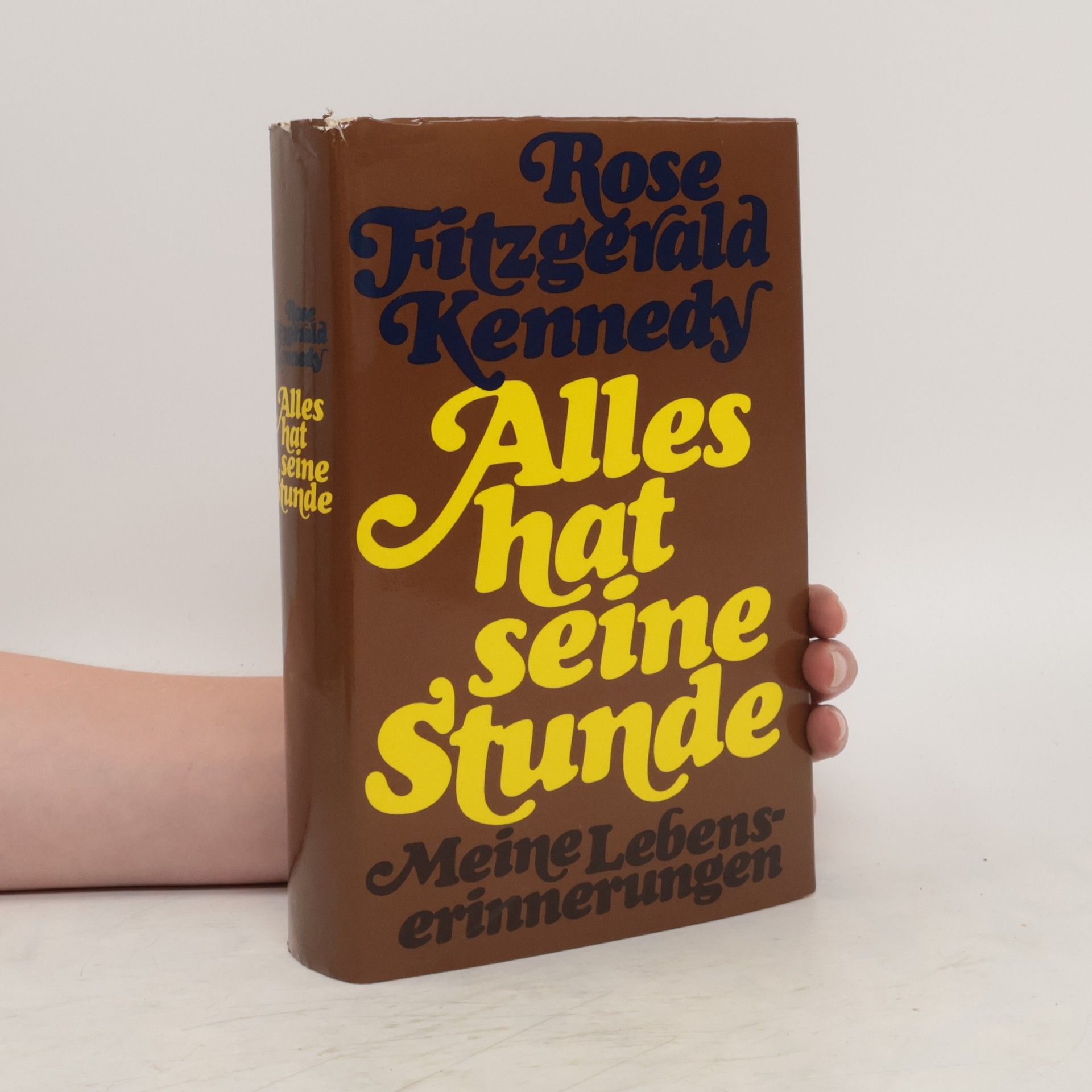 Rose Fitzgerald Kennedy Alles hat seine Stunde