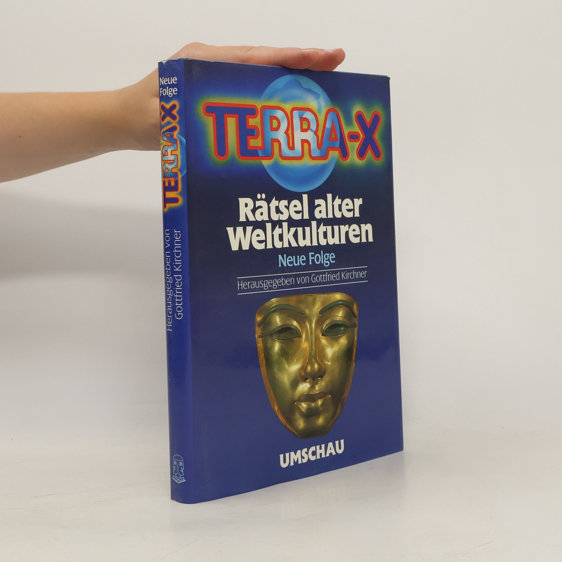 Gottfried Kirchner Terra-X. Rätsel alter Weltkulturen.