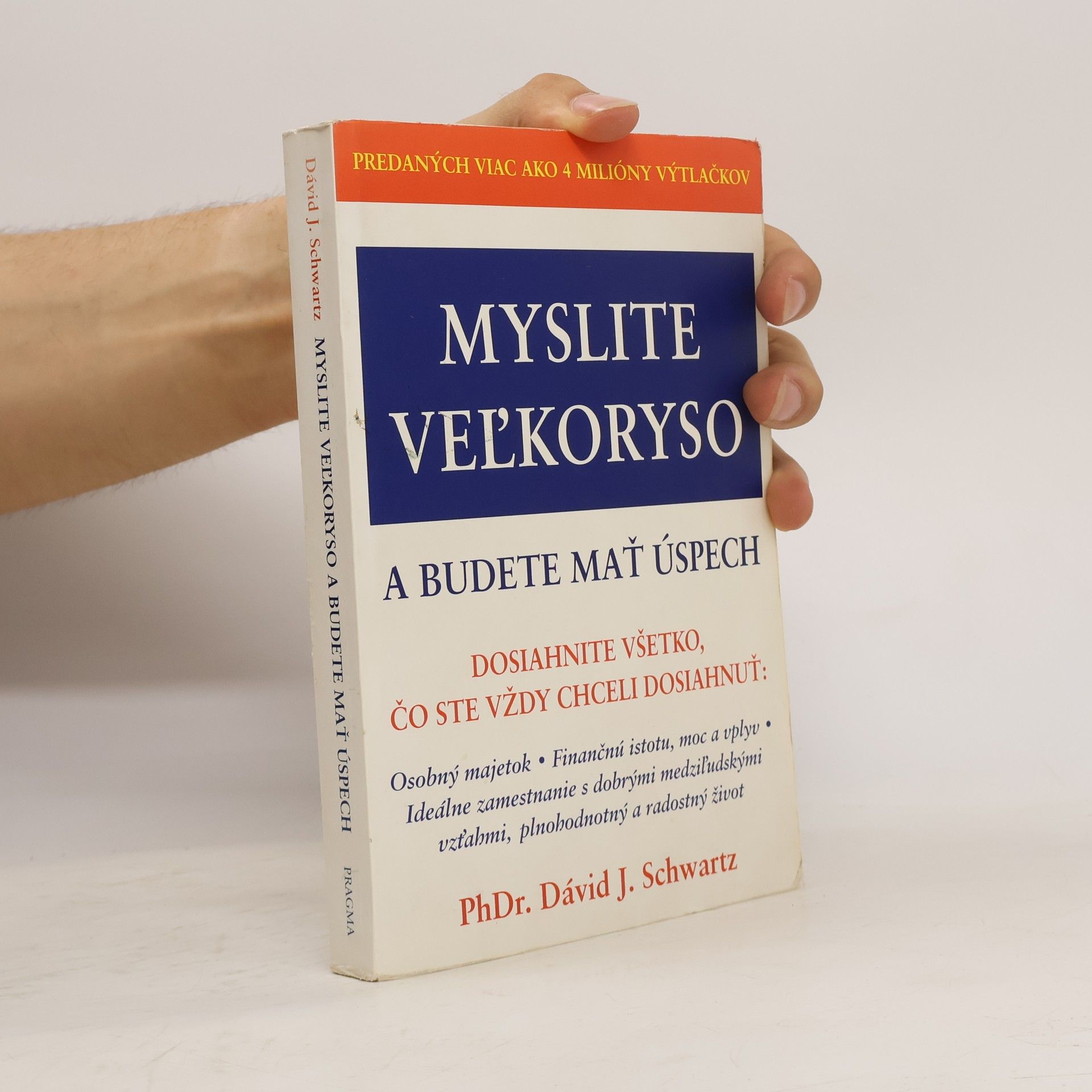 David Joseph Schwartz Myslite veľkoryso a budete mať úspech
