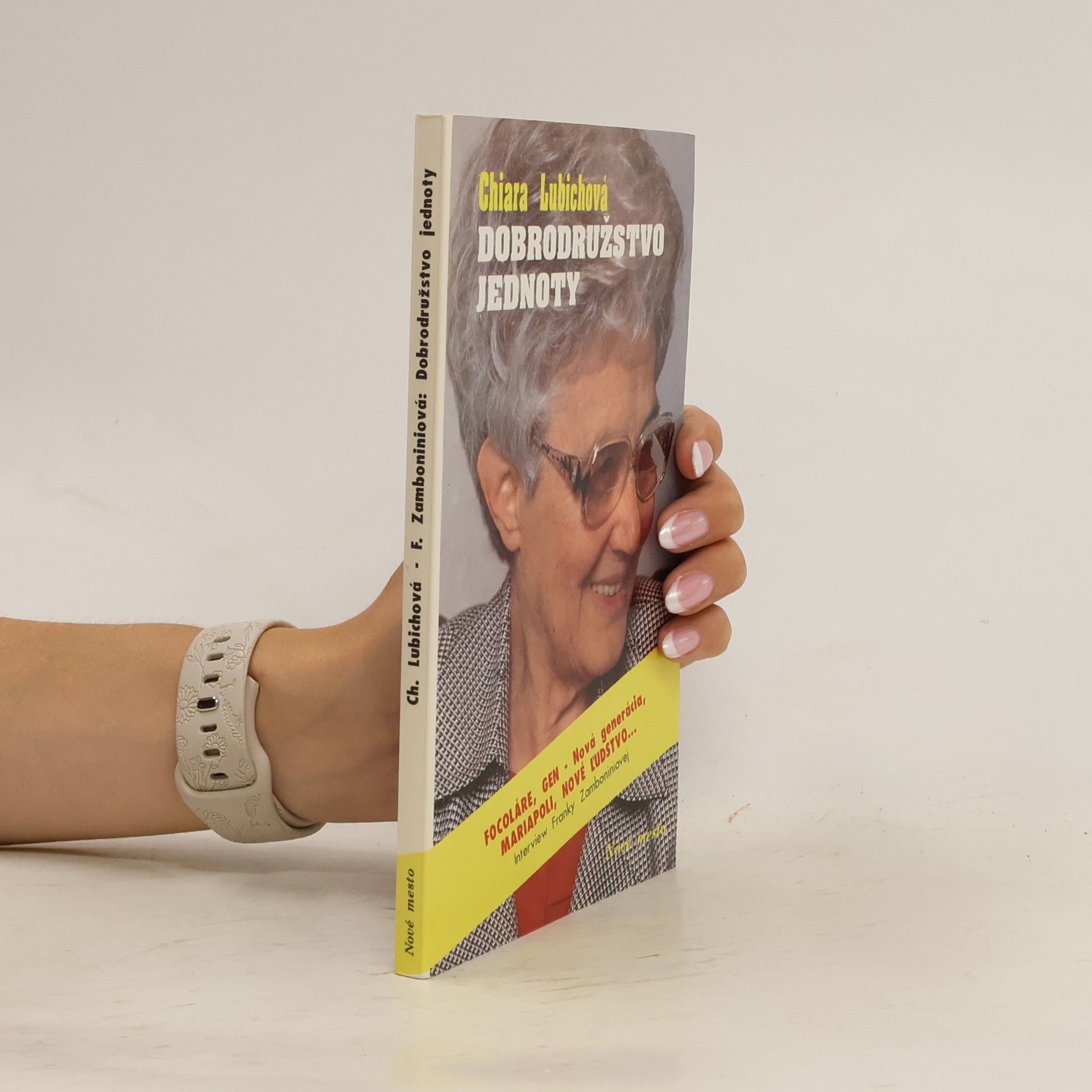 Chiara Lubich Dobrodružstvo jednoty