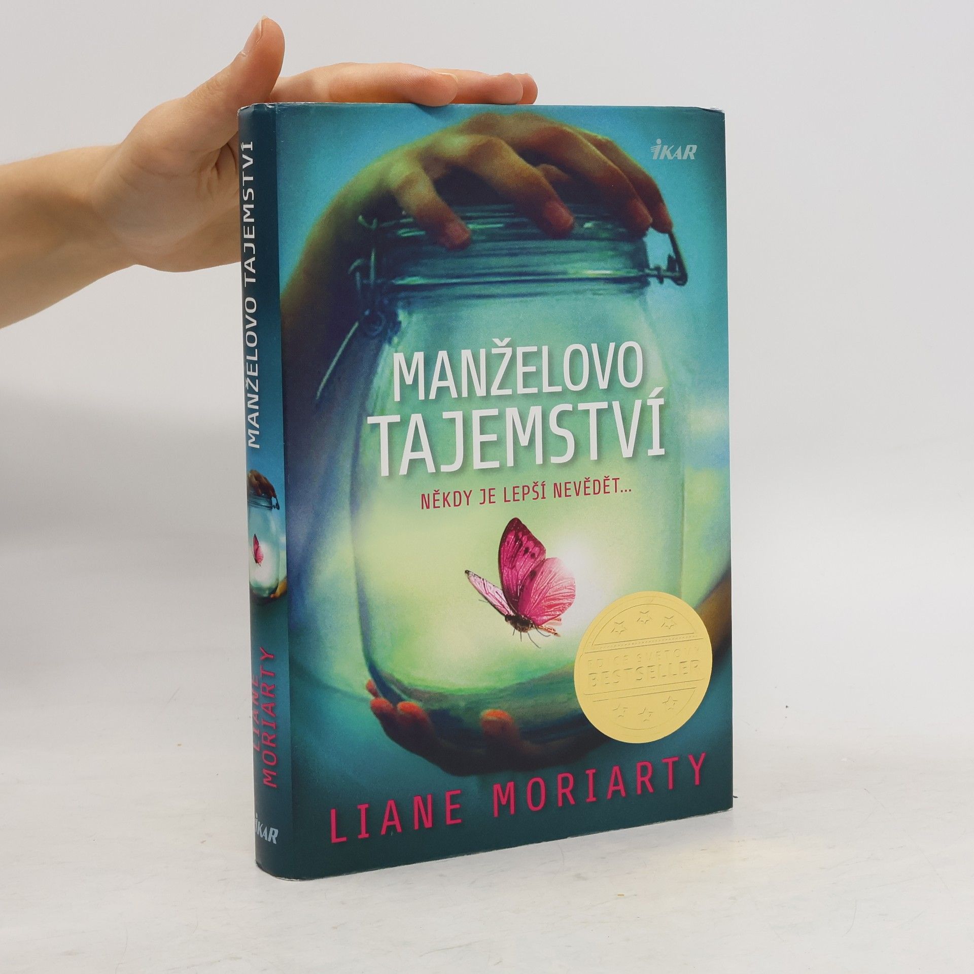Liane Moriarty Manželovo tajemství