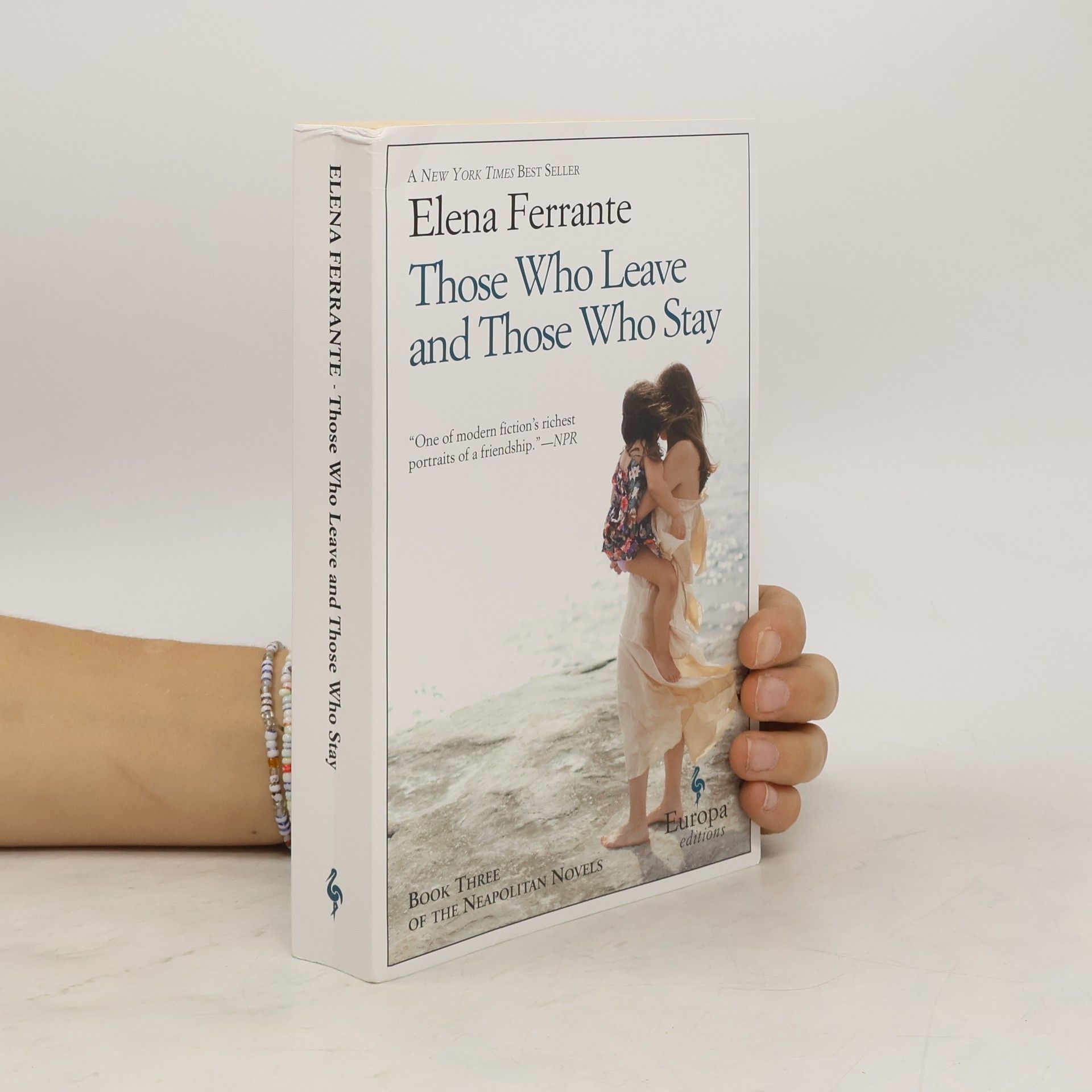 Elena Ferrante Those Who Leave and Those Who Stay
