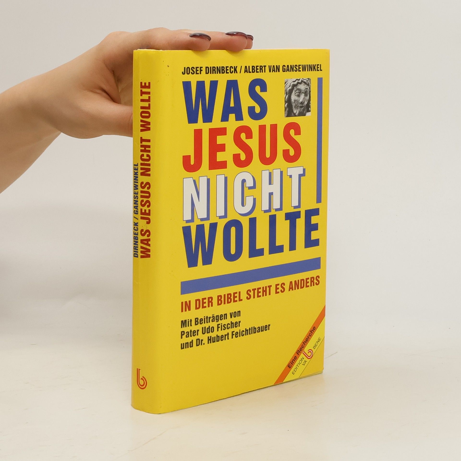 Josef Dirnbeck Was Jesus nicht wollte