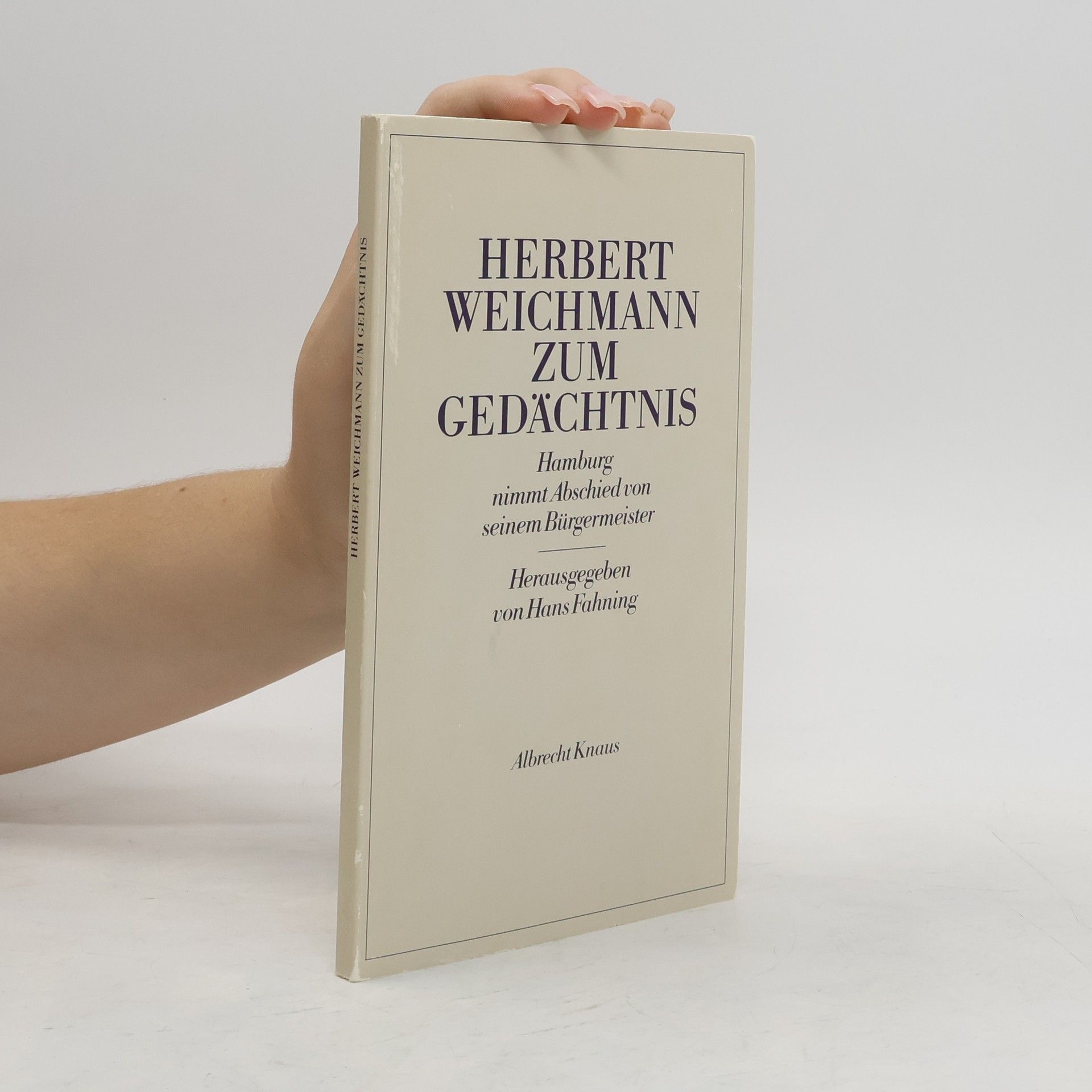Hans Fahning Herbert Weichmann zum Gedächtnis