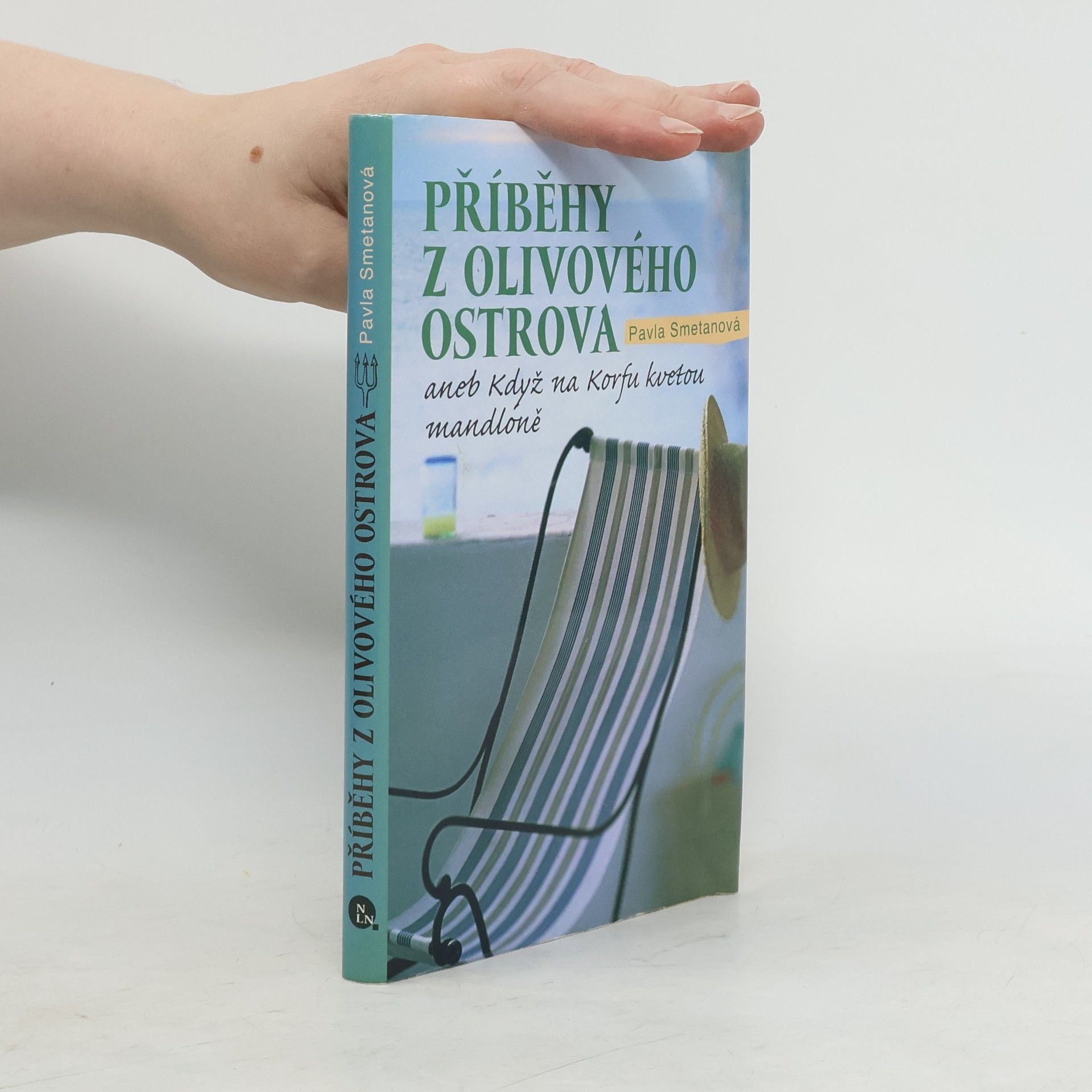 Pavla Smetanová Příběhy z olivového ostrova aneb Když na Korfu kvetou mandloně