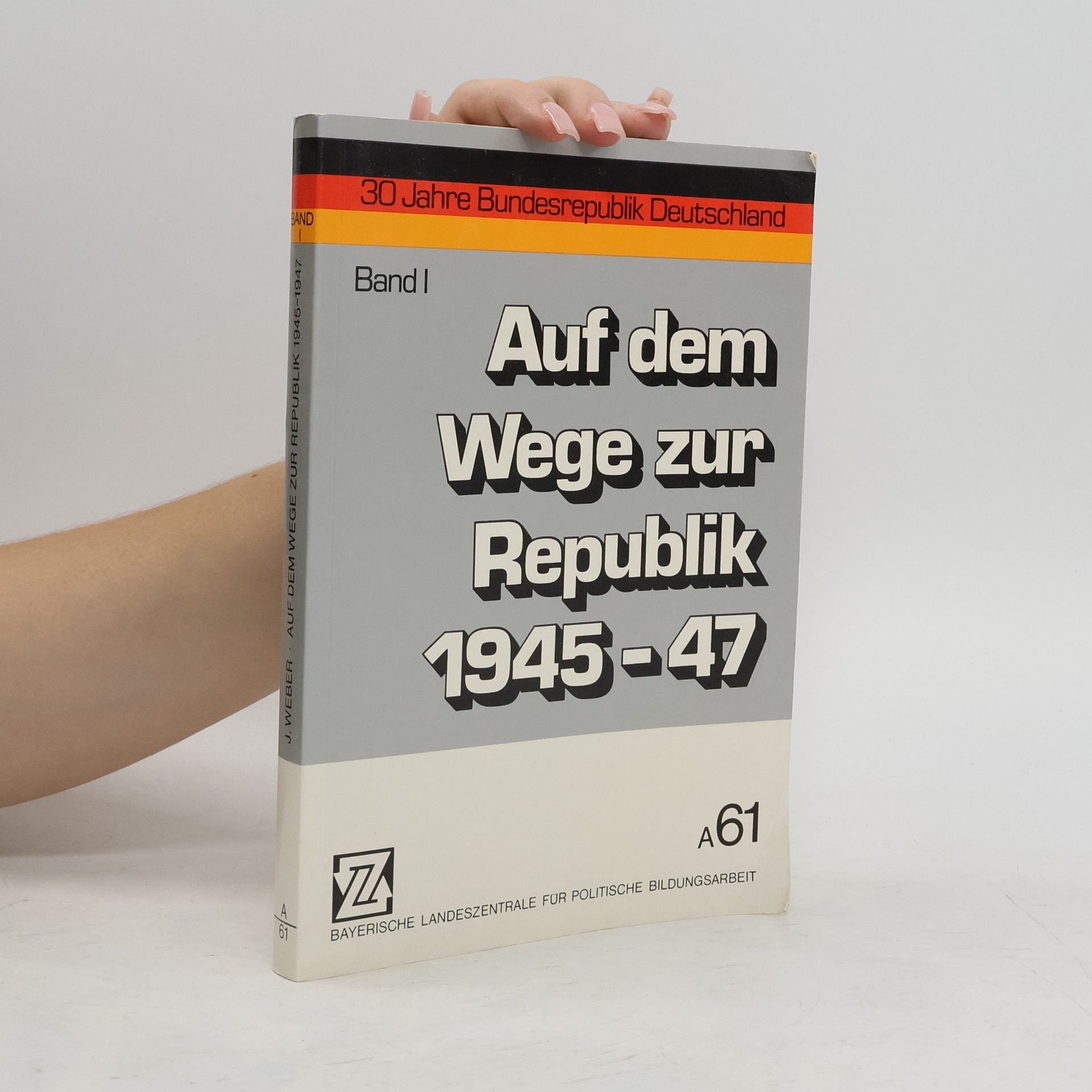 kolektiv Auf dem Wege zur Republik 1945-47