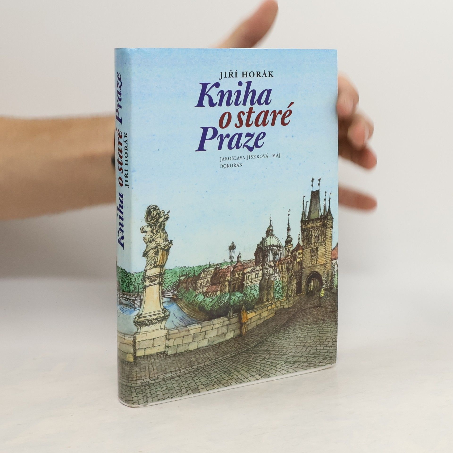 Jiří Horák Kniha o staré Praze