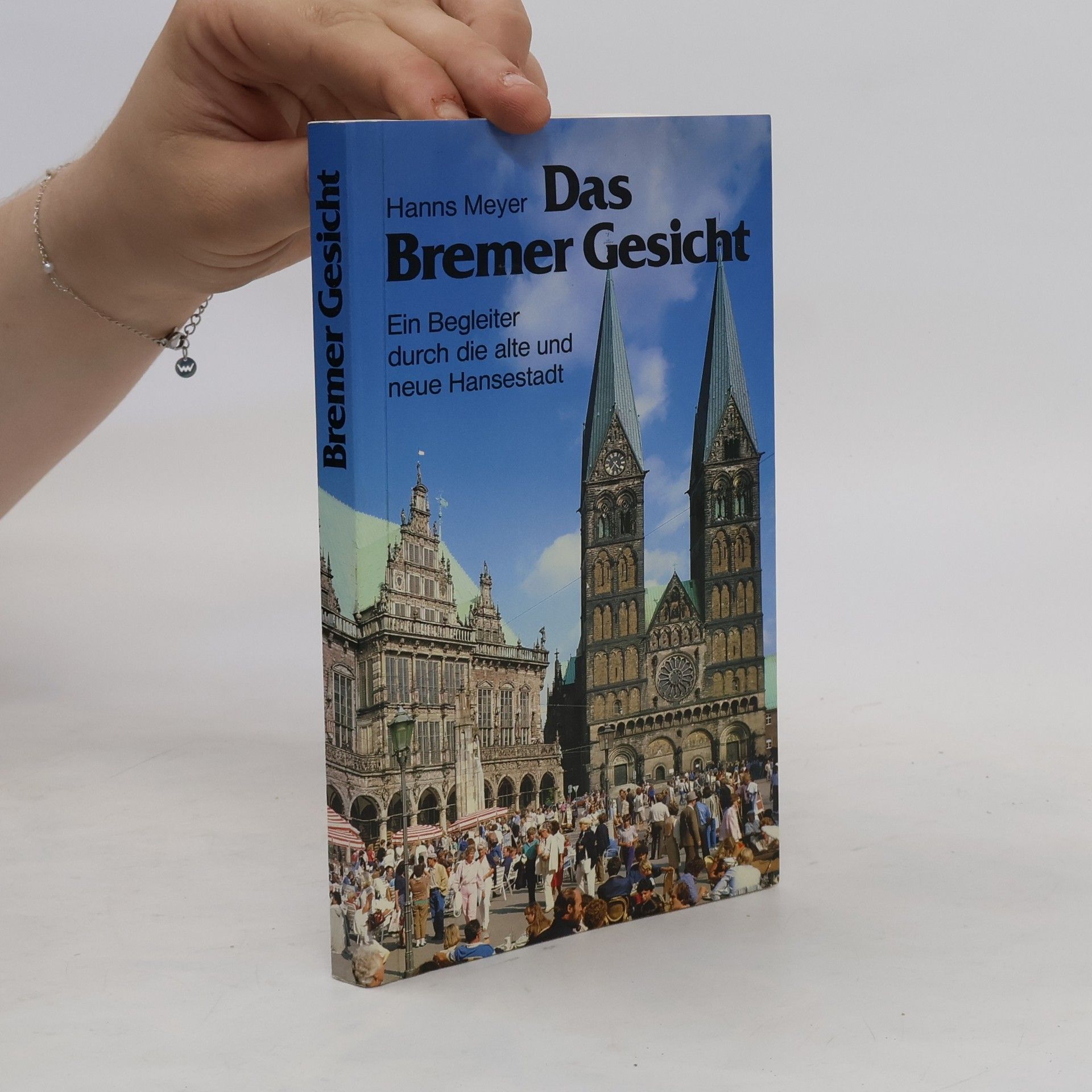 Hanns-Martin Meyer Das Bremer Gesicht