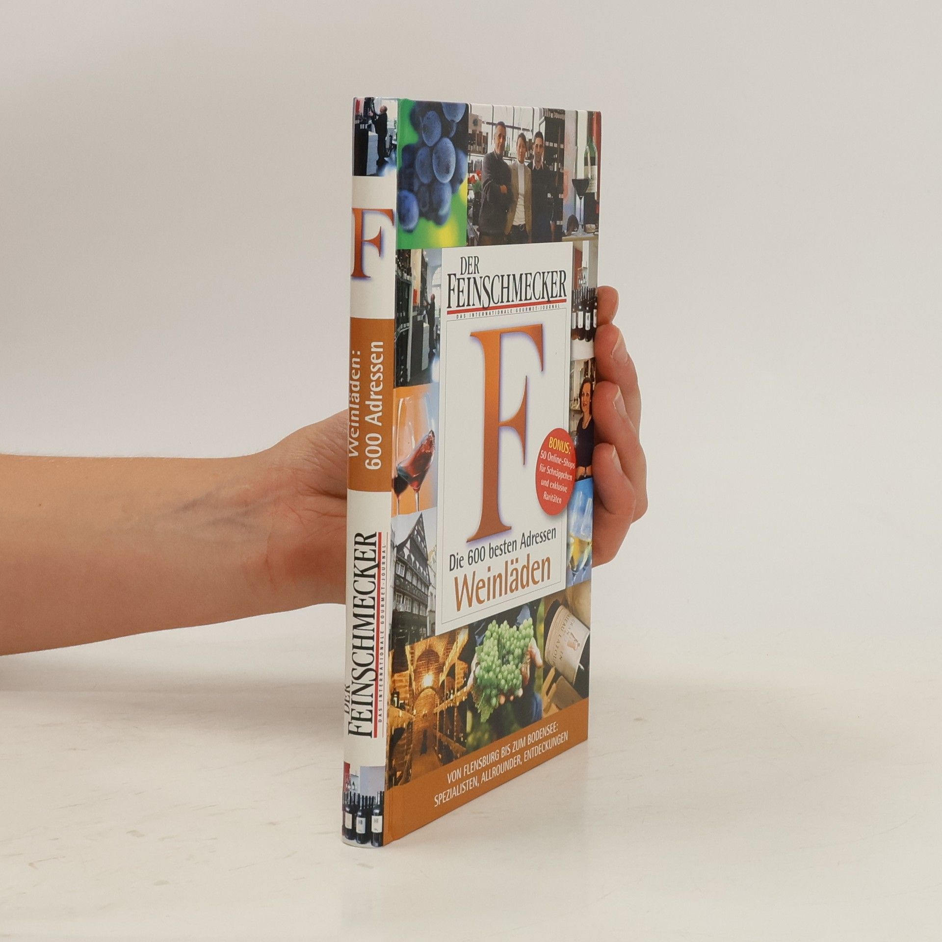Autores varios Die Feinschmecker. Dei 600 besten Adressen Weinläden