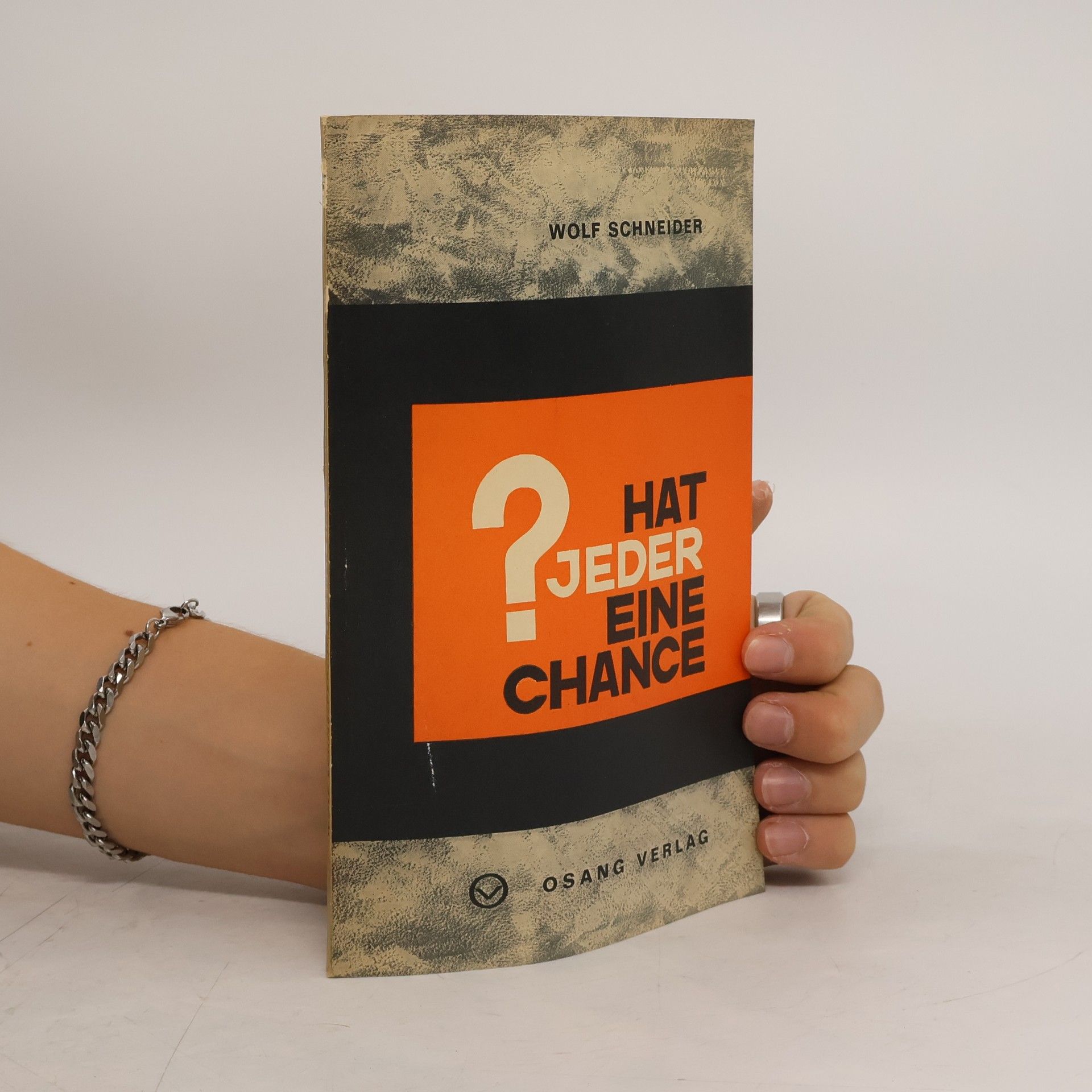 Wolf Schneider Hat jeder eine Chance?