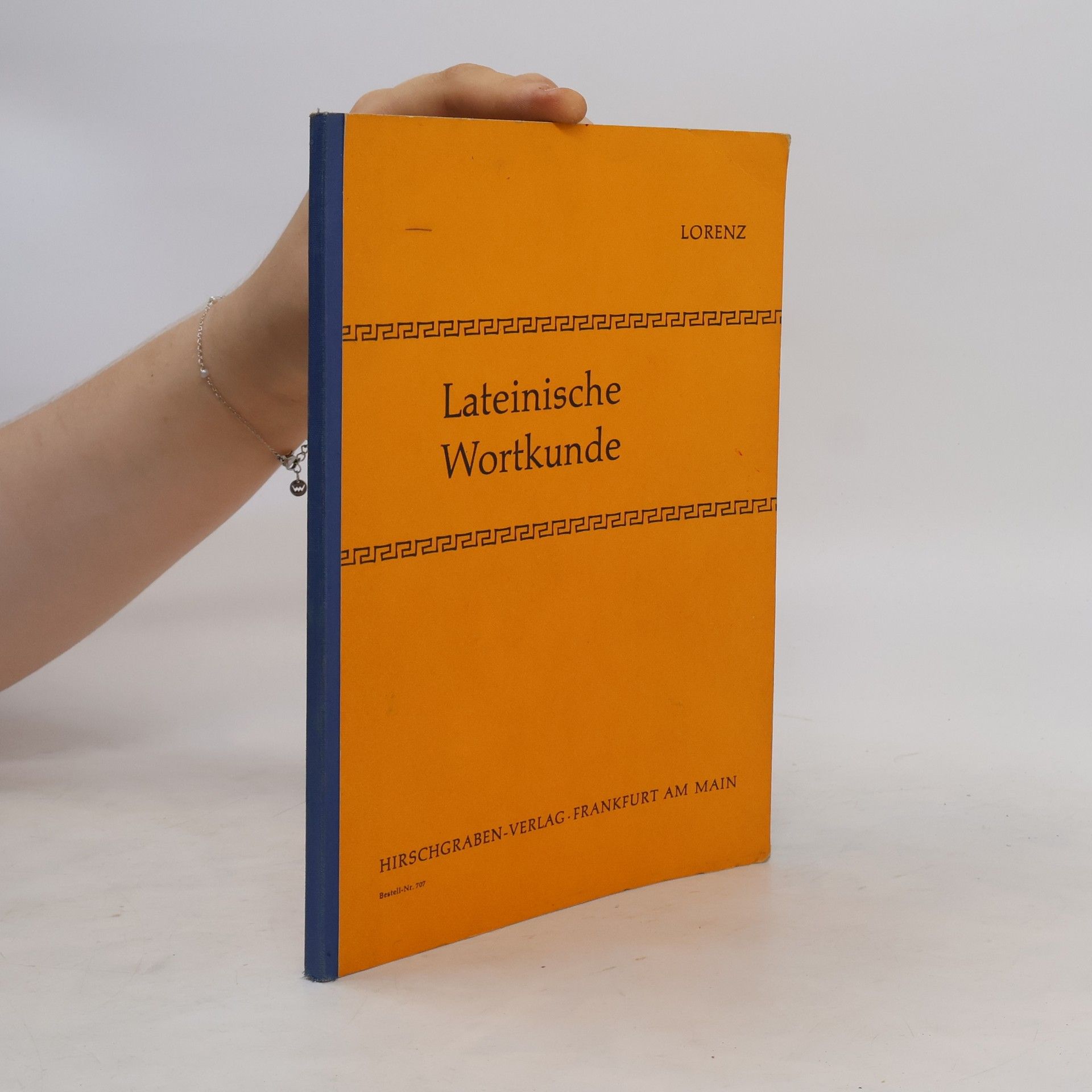 Siegfried Lorenz Lateinische Wortkunde