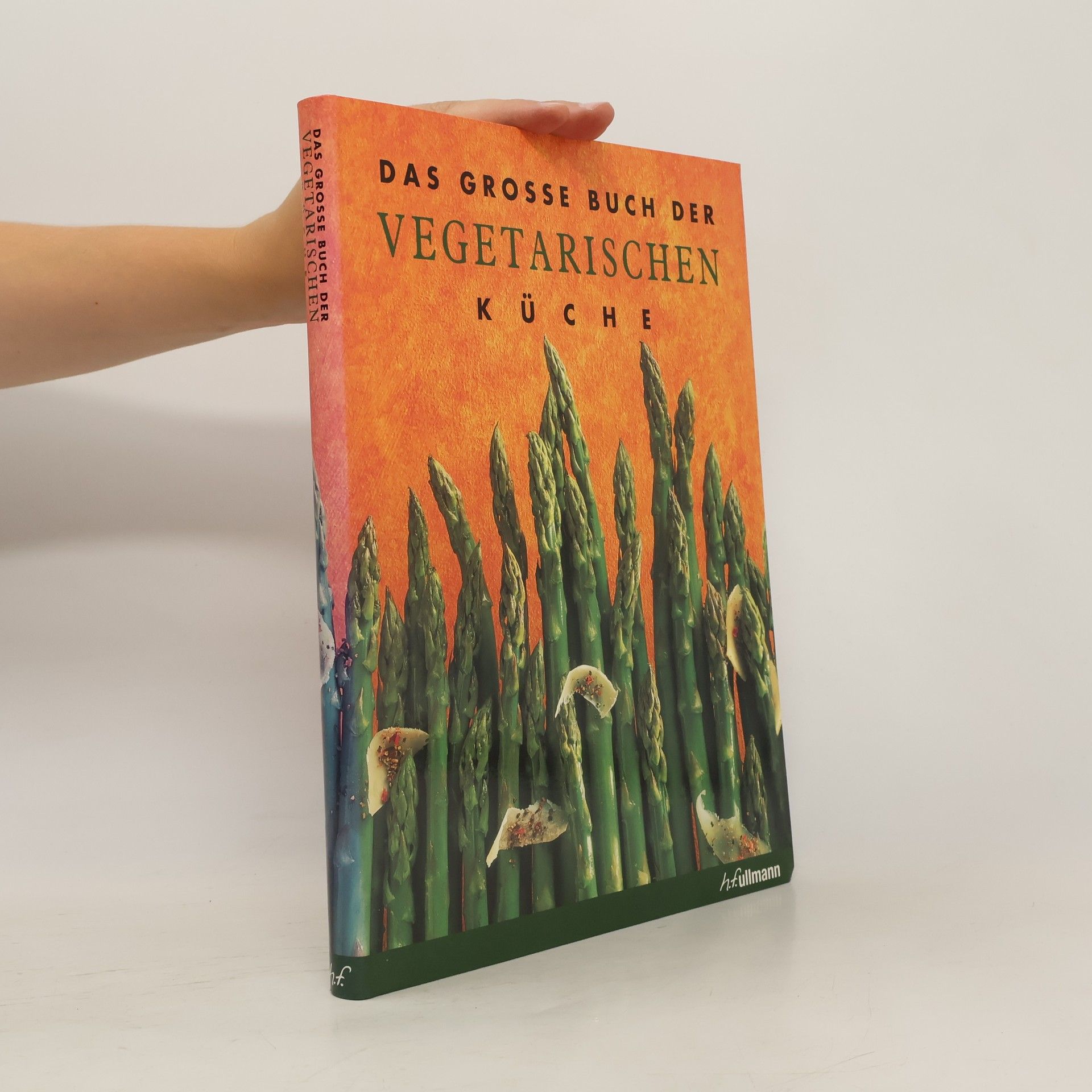 Collectif d'auteurs Das große Buch der Vegetarischen Küche