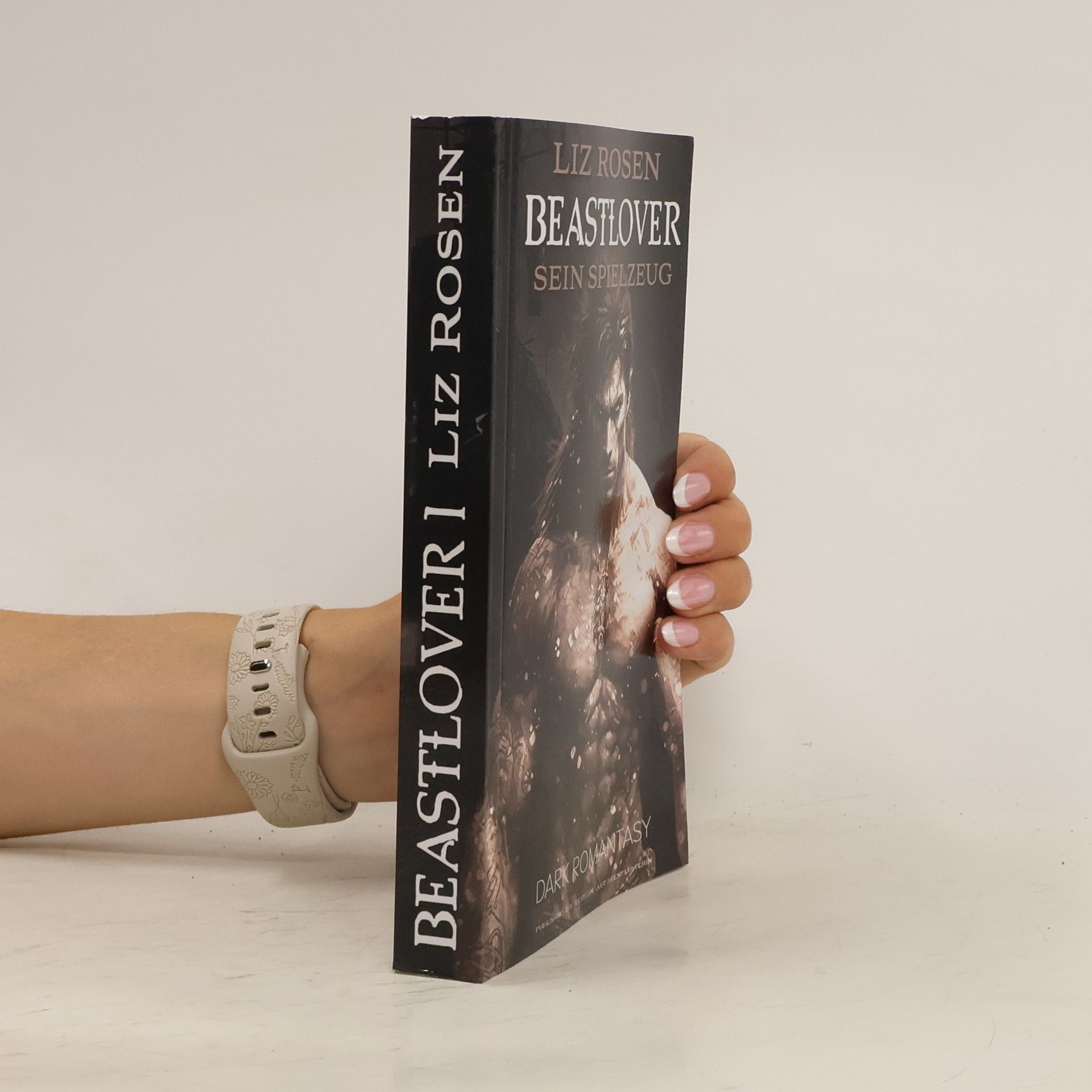 Liz Rosen Beastlover 1. Sein Spielzeug