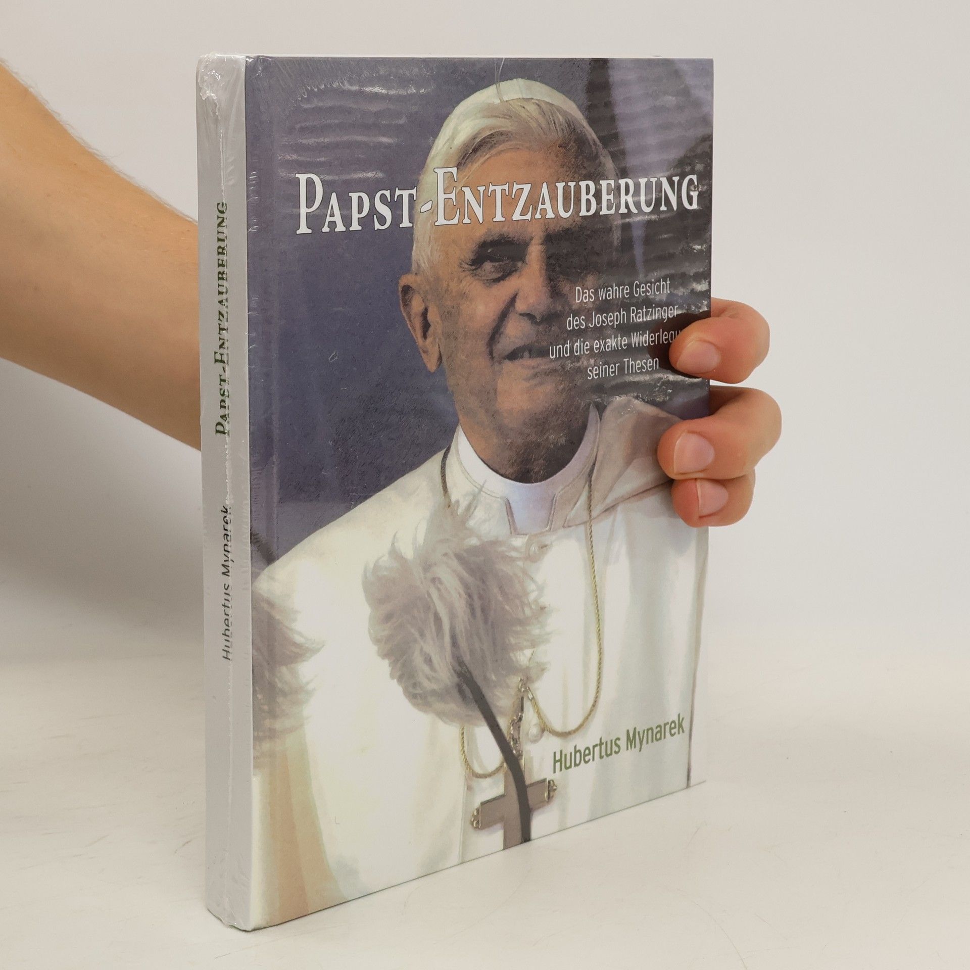 Hubertus Mynarek Papst-Entzauberung
