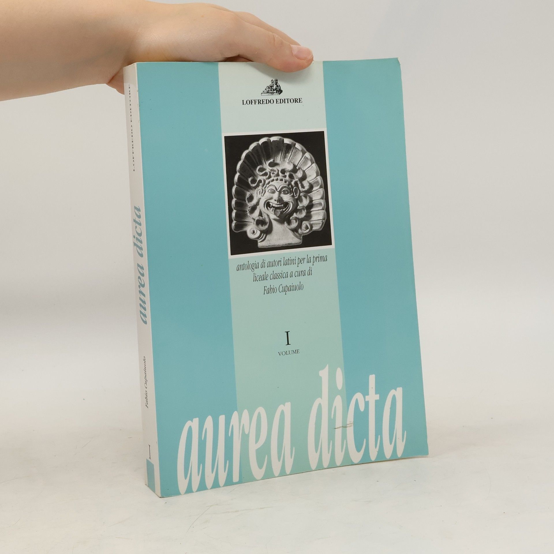 Fabio Cupaiuolo Aurea dicta. I. Volume