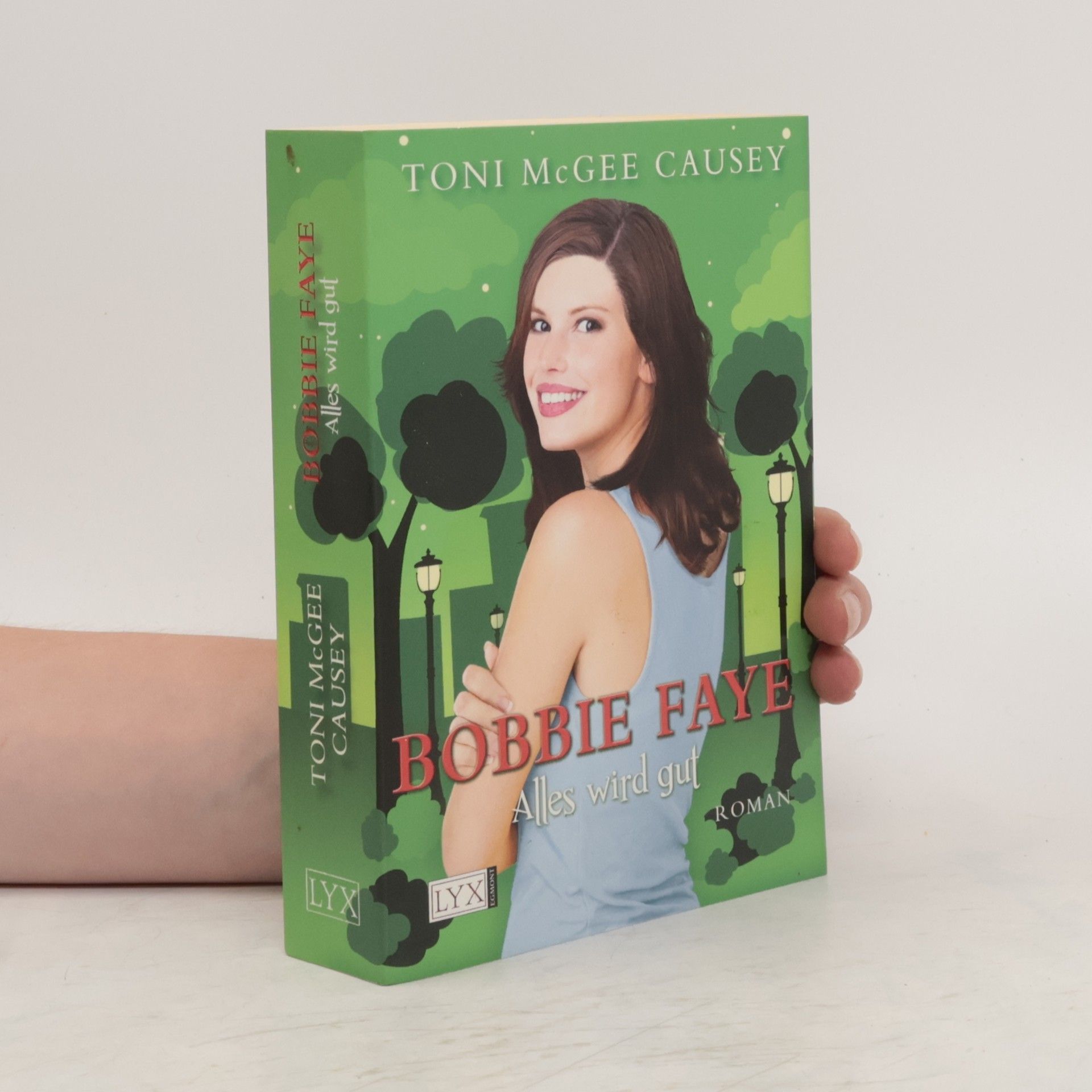 Toni Mcgee Causey Bobbie Faye - Alles wird gut. Alles wird gut