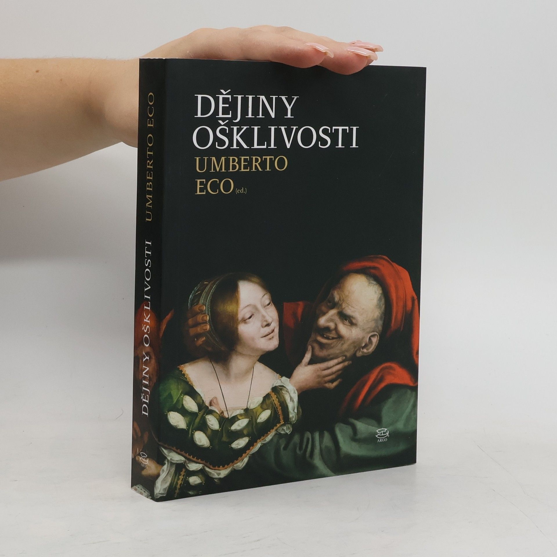 Umberto Eco Dějiny ošklivosti