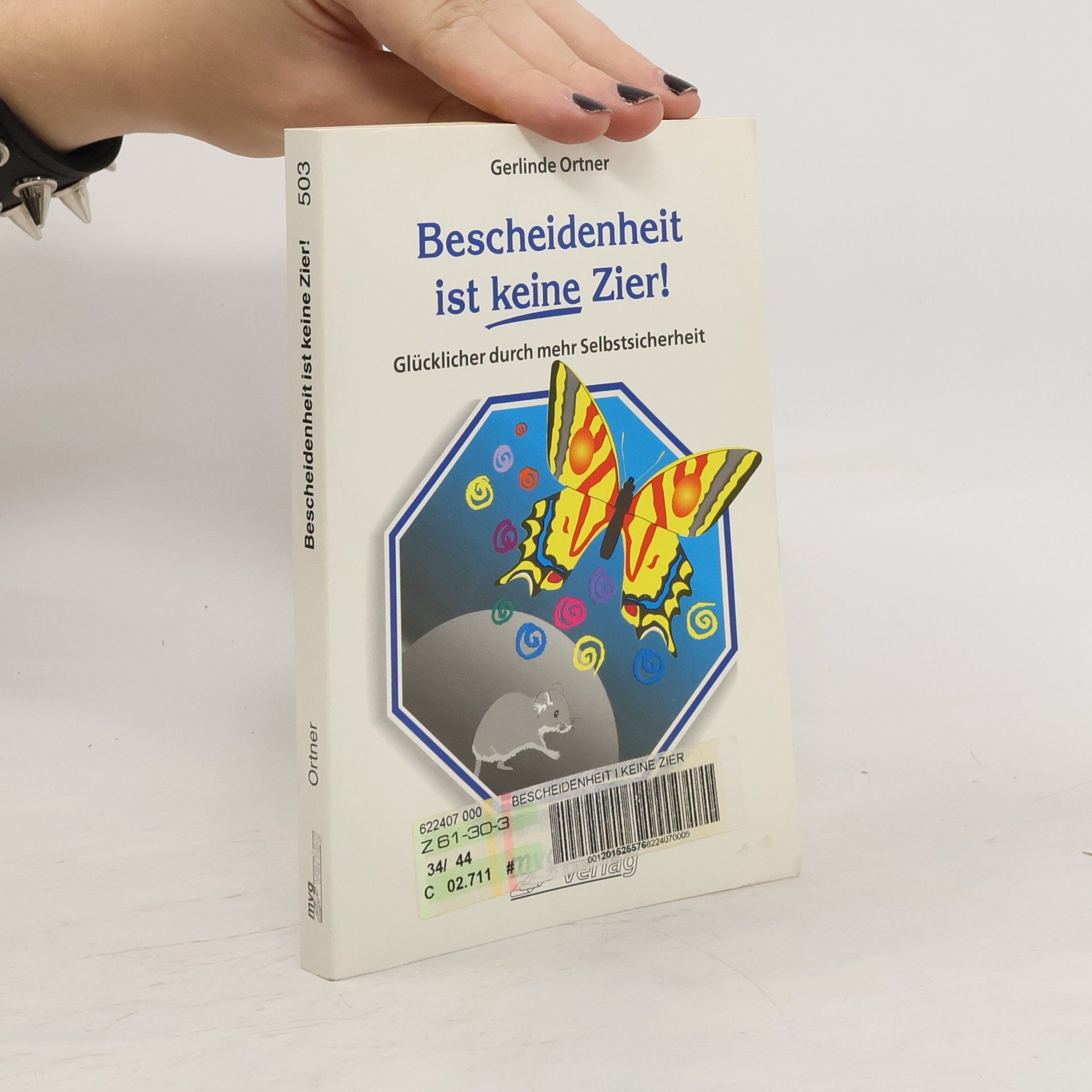 Gerlinde Ortner Bescheidenheit ist keine Zier!