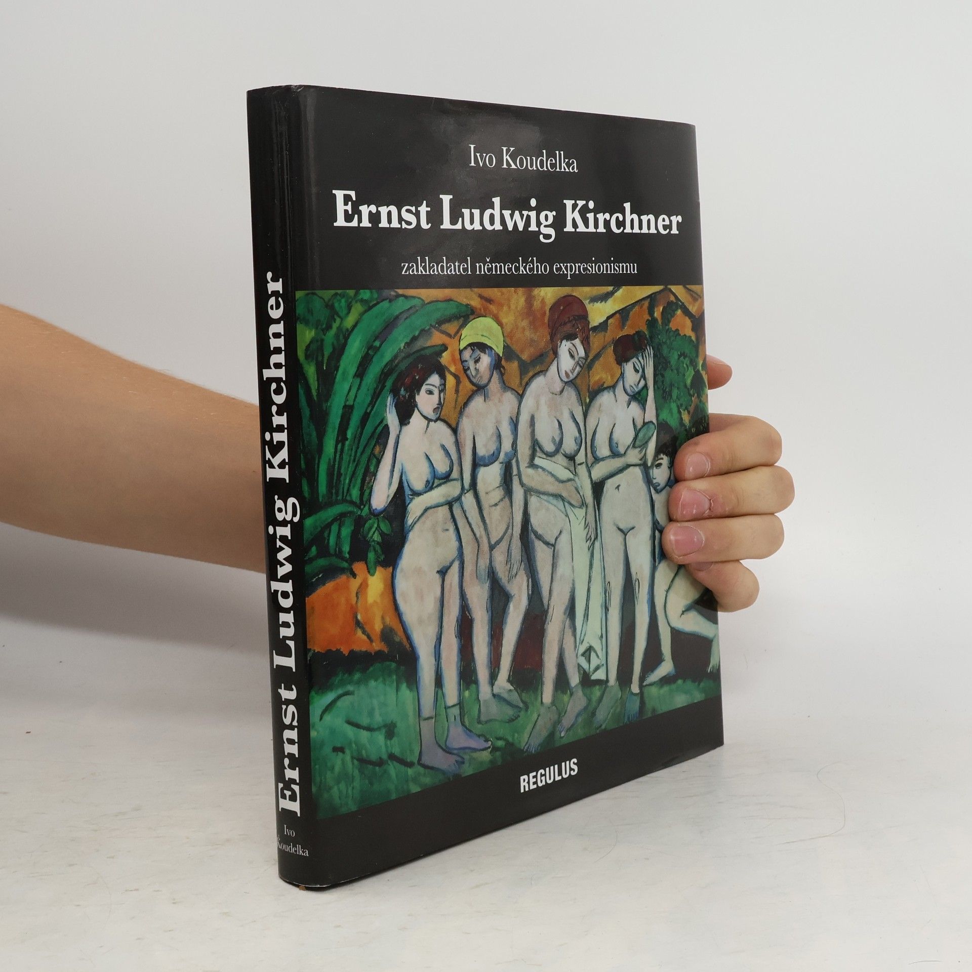Ivo Koudelka Ernst Ludwig Kirchner : zakladatel německého expresionismu (1880-1938)
