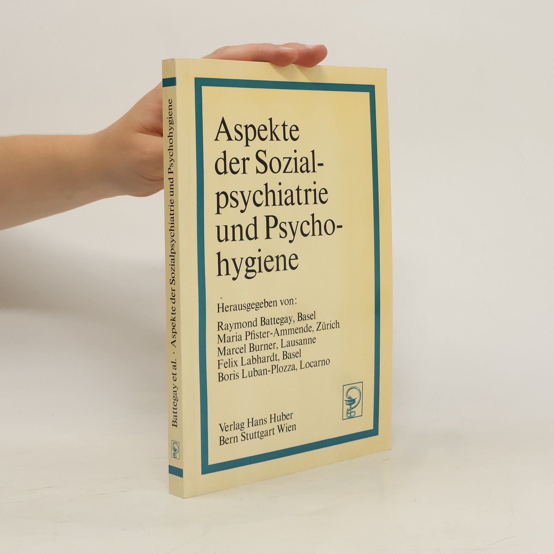Raymond Battegay Aspekte der Sozialpsychiatrie und Psychohygiene