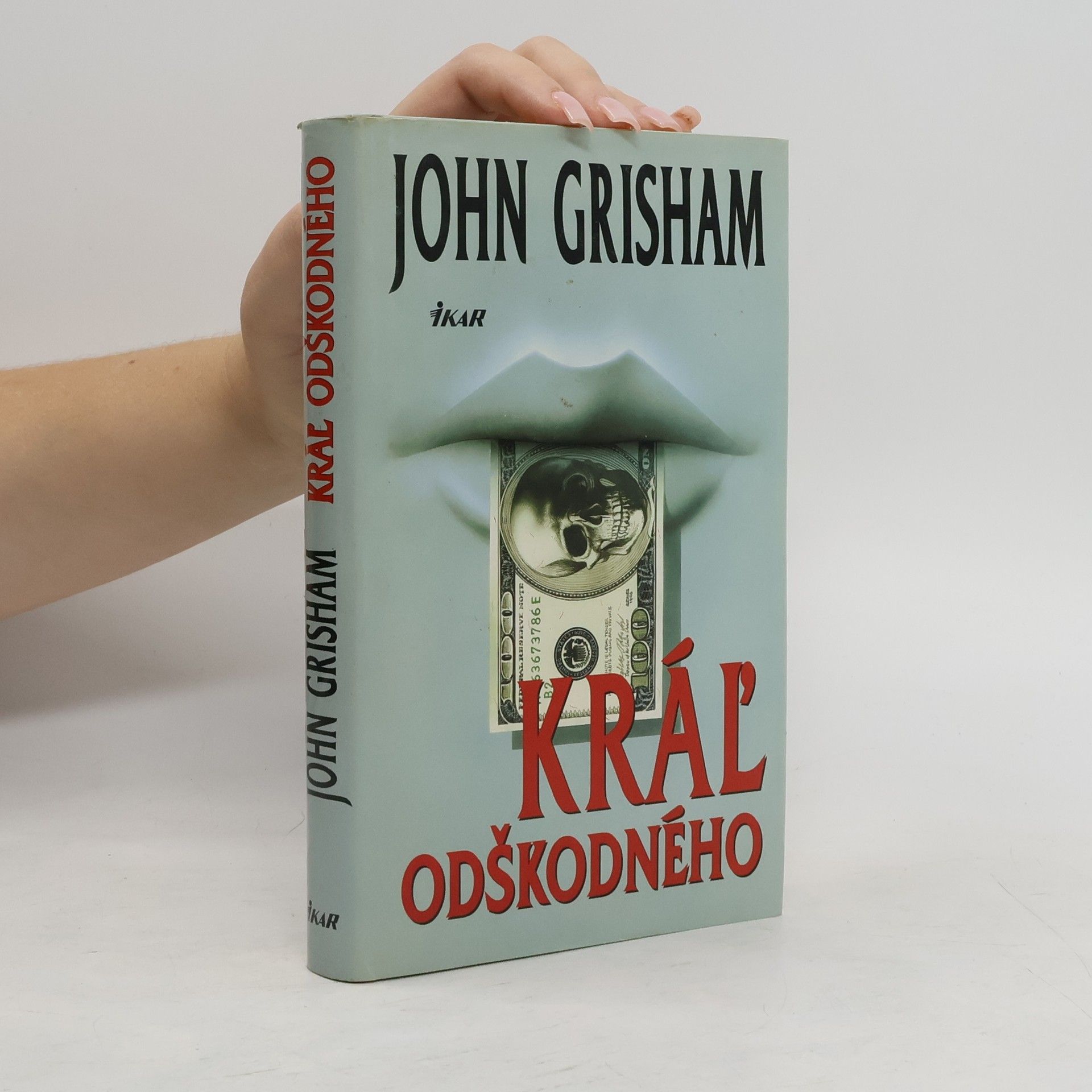 John Grisham Kráľ odškodného