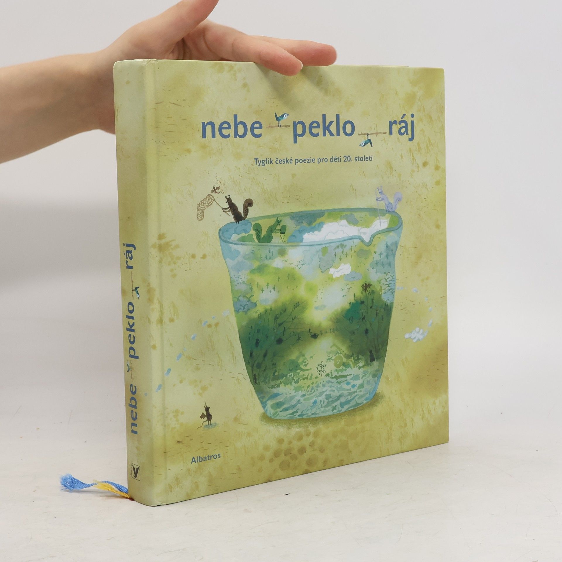 Petr Šrámek Nebe - peklo - ráj. Tyglík české poezie pro děti 20. století