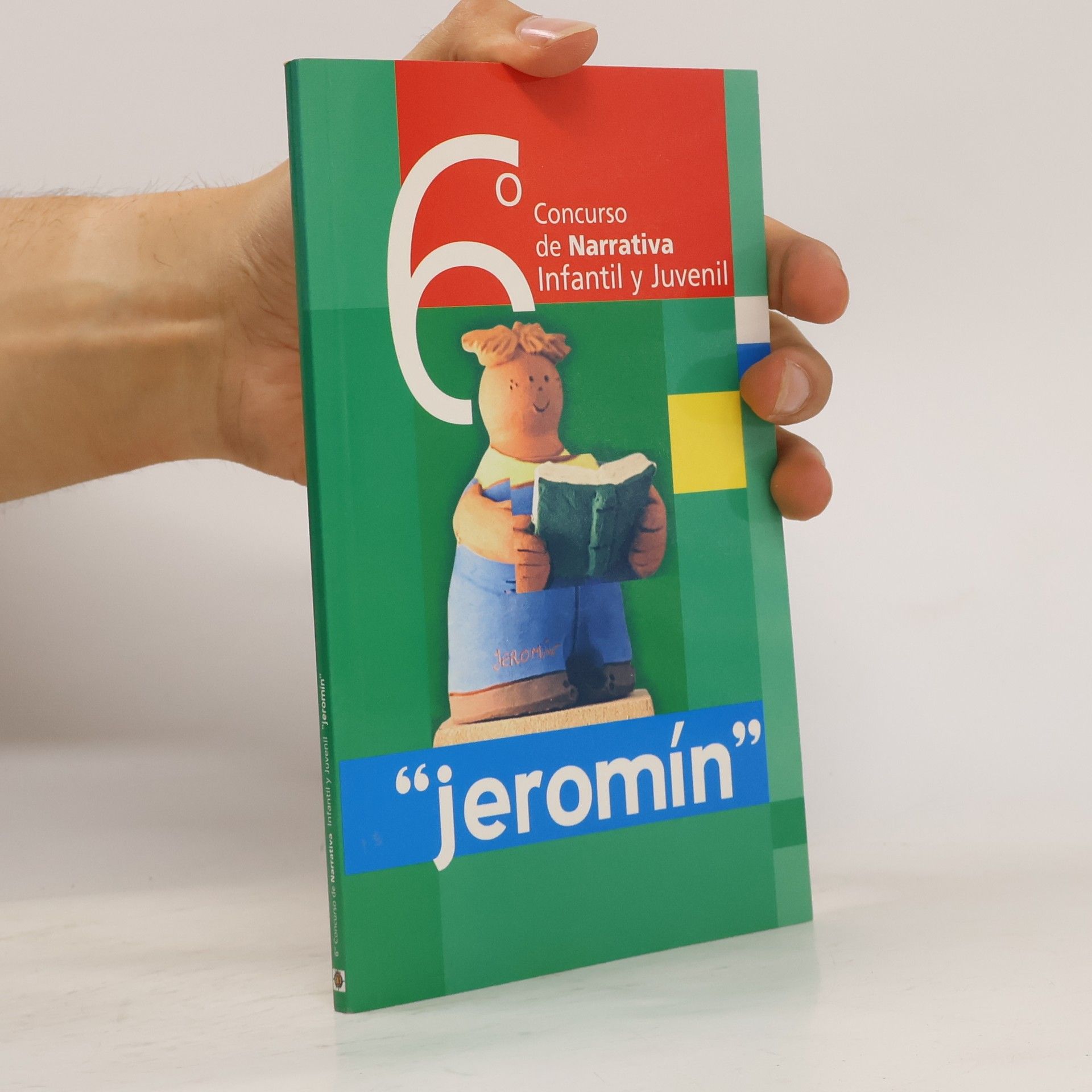 Autores varios 6º Concurso de narrativa infantil y juvenil "Jeromín"