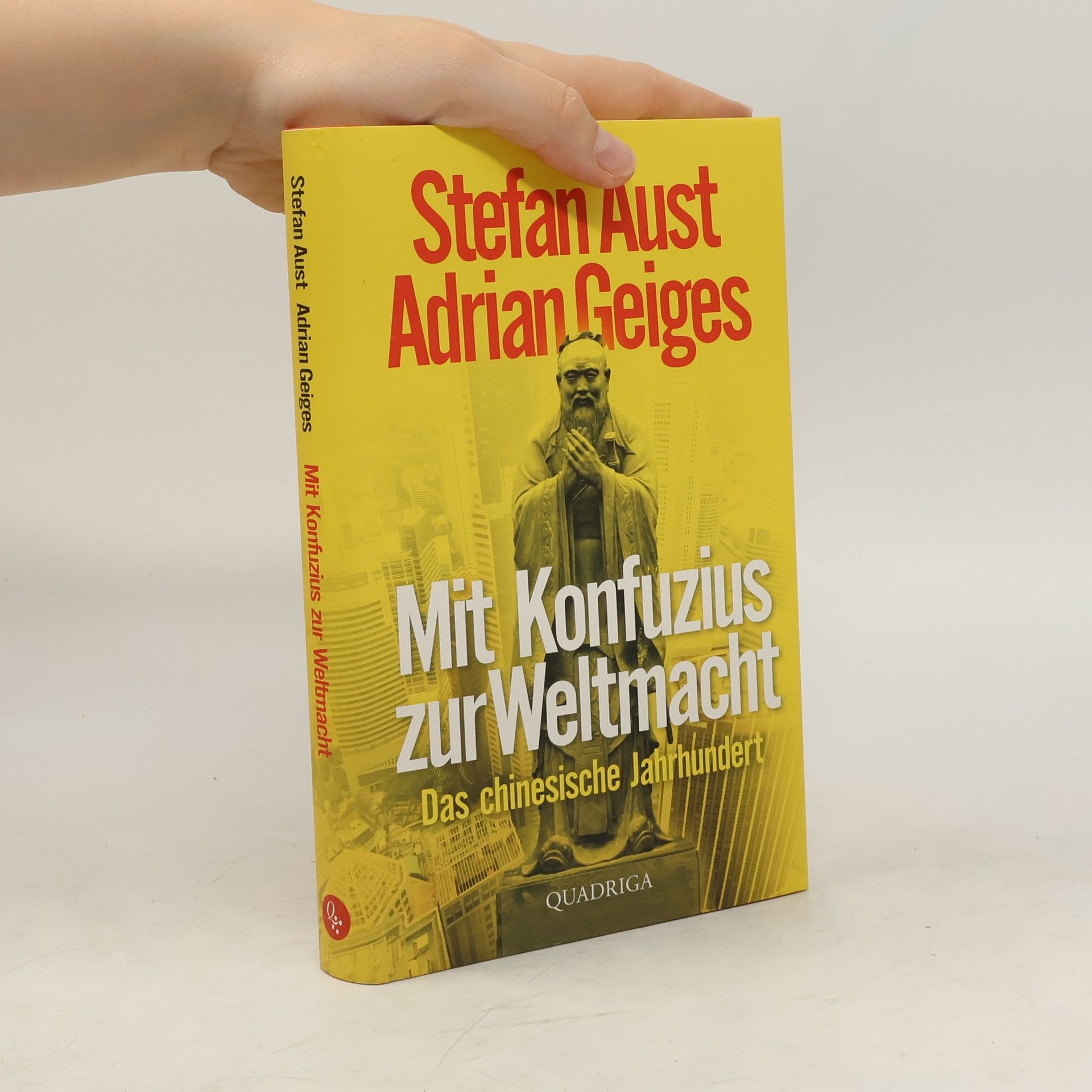 Stefan Aust Mit Konfuzius zur Weltmacht