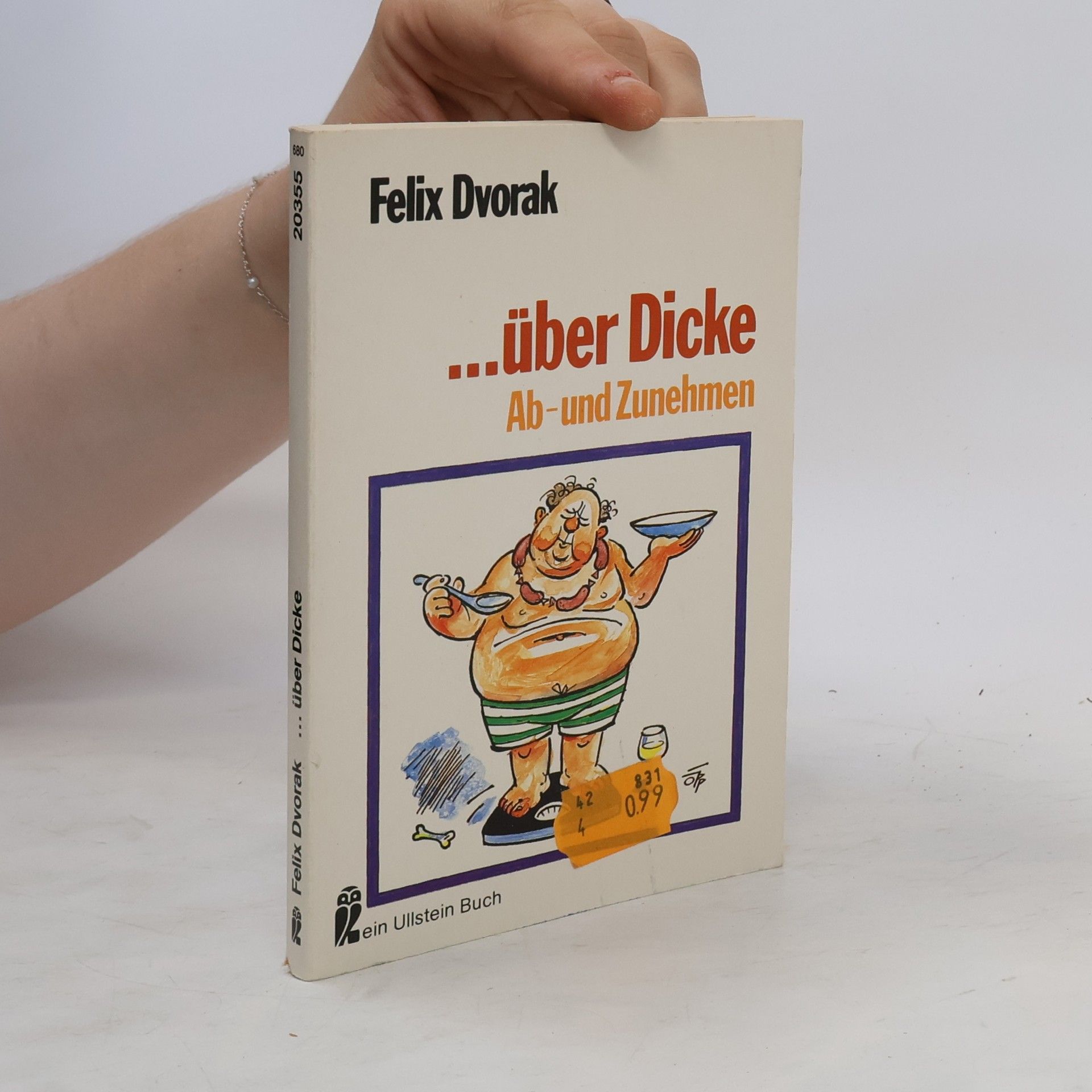 Felix Dvorak ... Über Dicke : Ab- u. Zunehmen